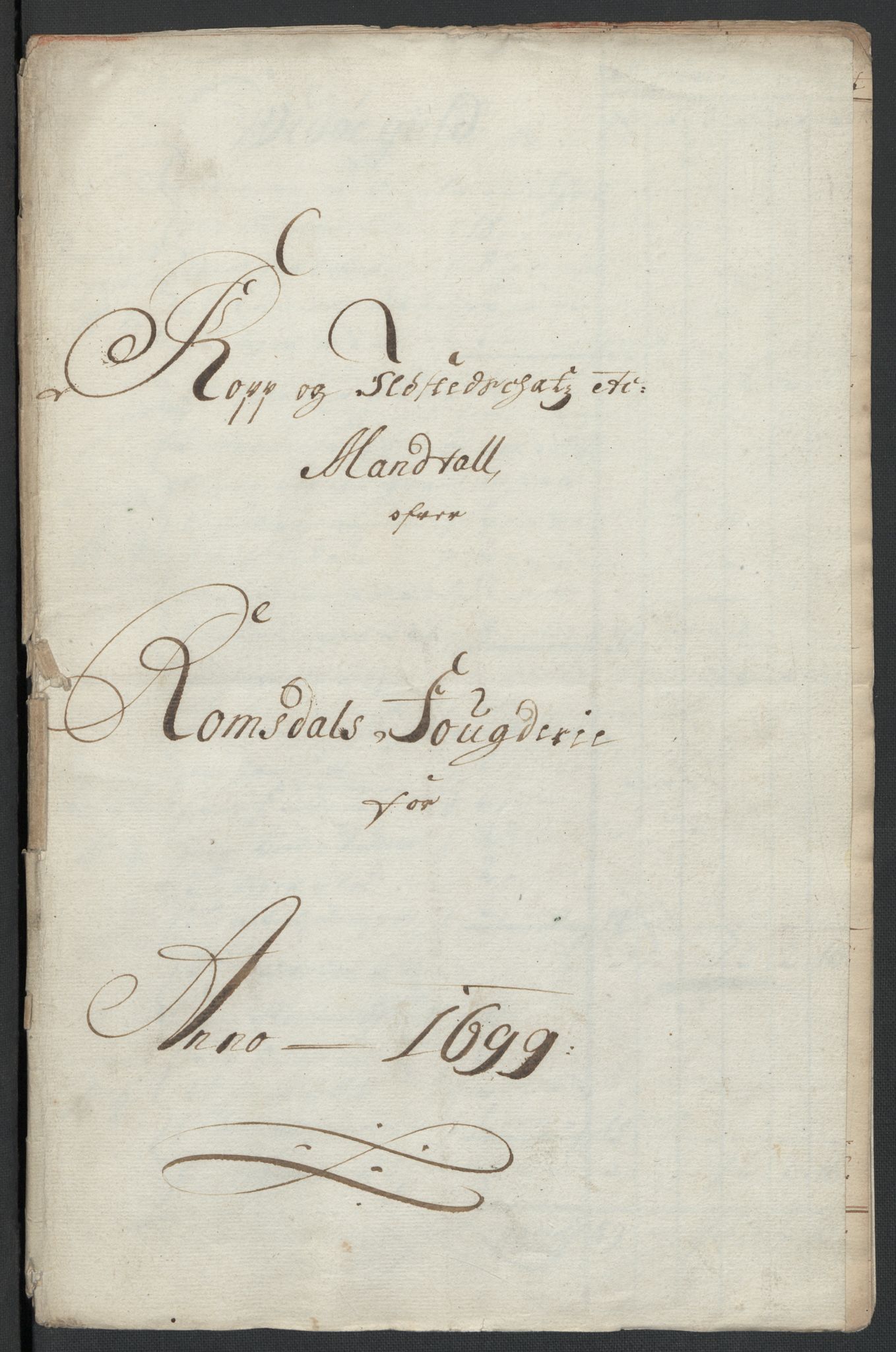 Rentekammeret inntil 1814, Reviderte regnskaper, Fogderegnskap, AV/RA-EA-4092/R55/L3654: Fogderegnskap Romsdal, 1699-1700, p. 155