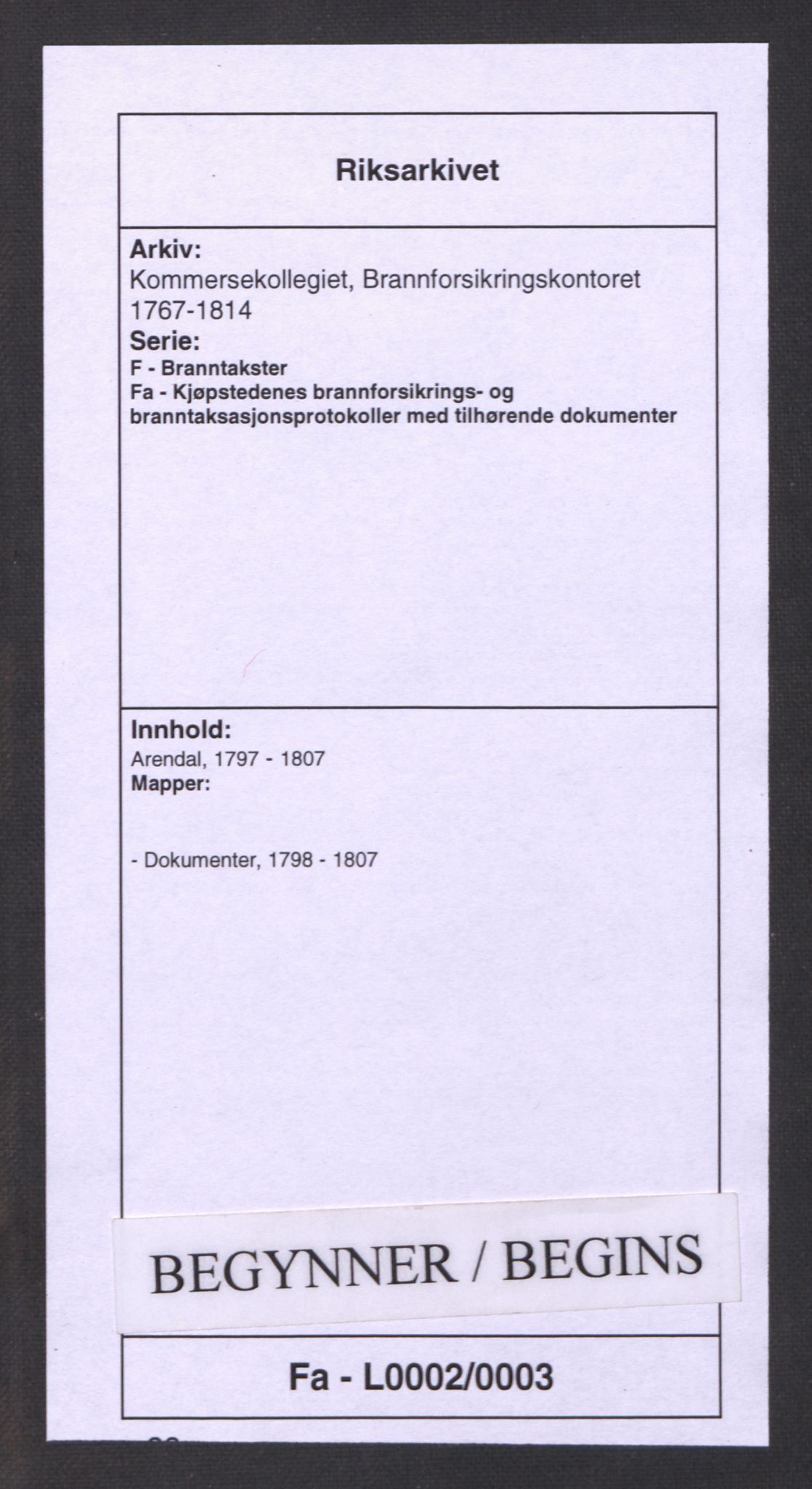 Kommersekollegiet, Brannforsikringskontoret 1767-1814, AV/RA-EA-5458/F/Fa/L0002/0003: Arendal / Dokumenter, 1798-1807