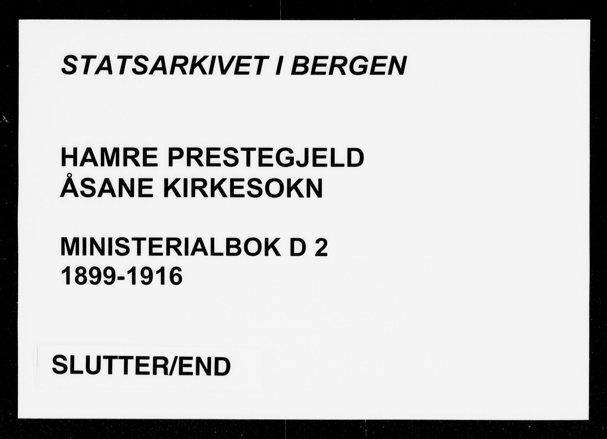 Hamre sokneprestembete, AV/SAB-A-75501/H/Ha/Haa/Haad/L0002: Parish register (official) no. D 2, 1899-1916