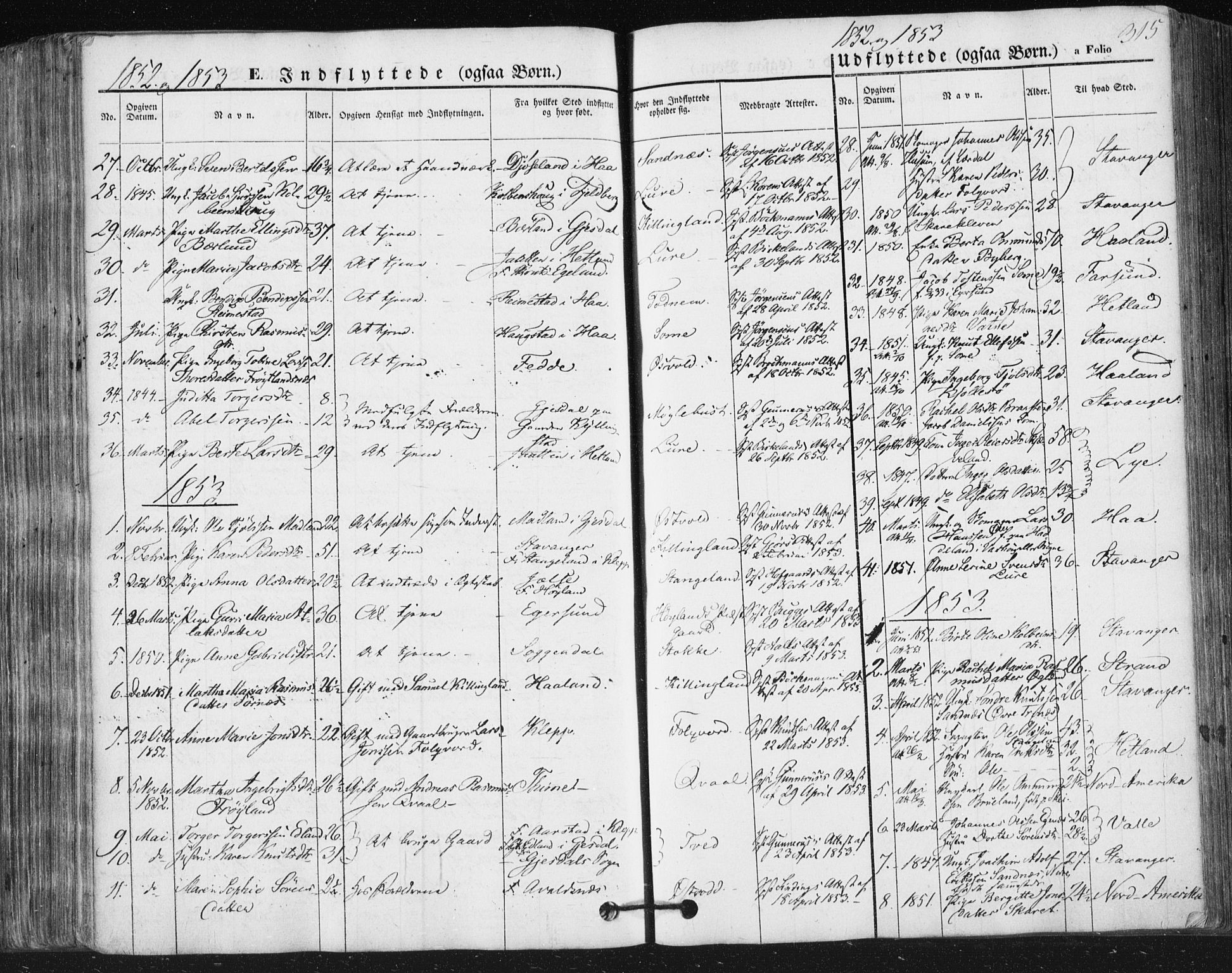 Høyland sokneprestkontor, SAST/A-101799/001/30BA/L0008: Parish register (official) no. A 8, 1841-1856, p. 315
