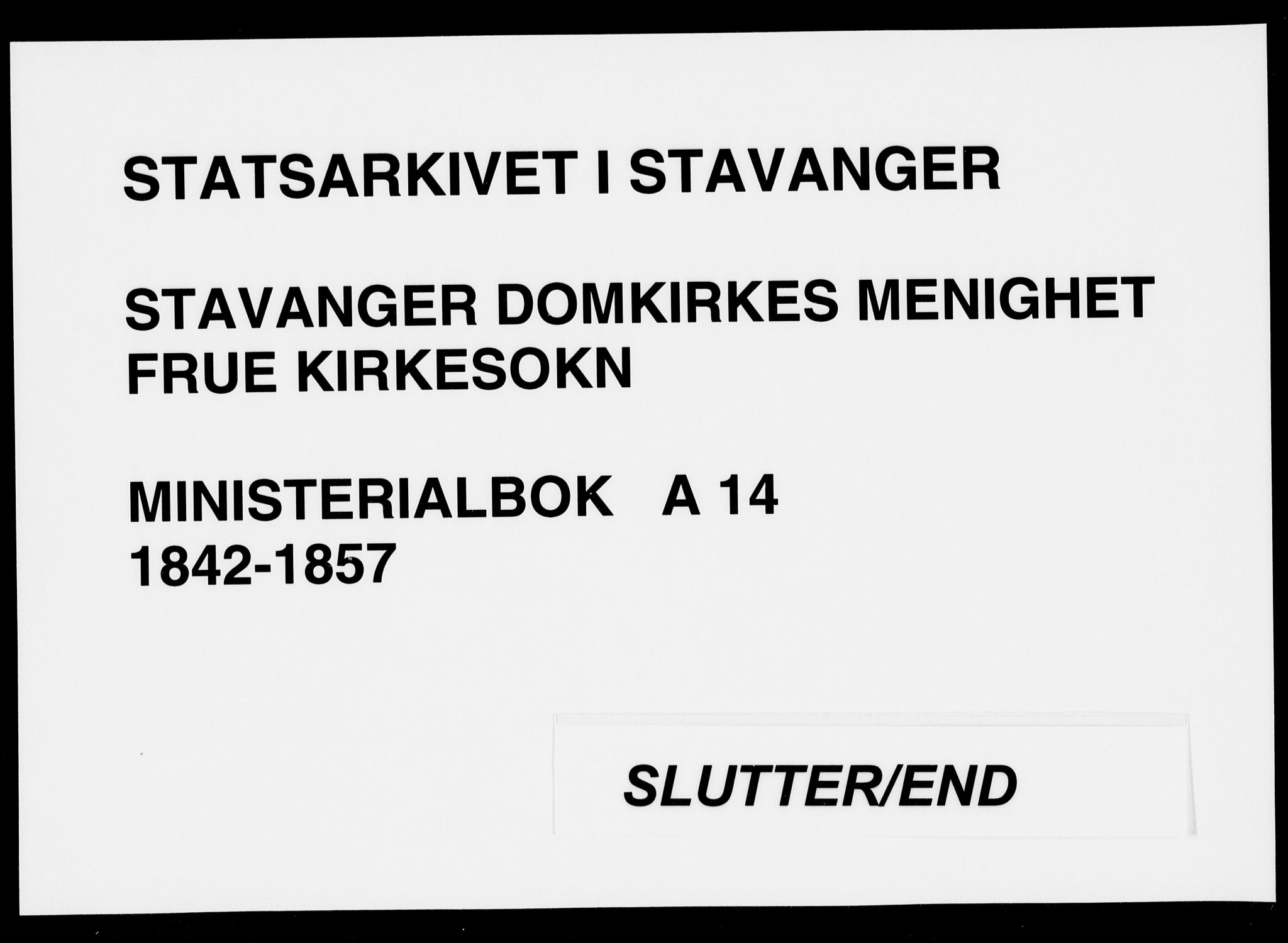 Domkirken sokneprestkontor, AV/SAST-A-101812/001/30/30BA/L0015: Parish register (official) no. A 14, 1842-1857