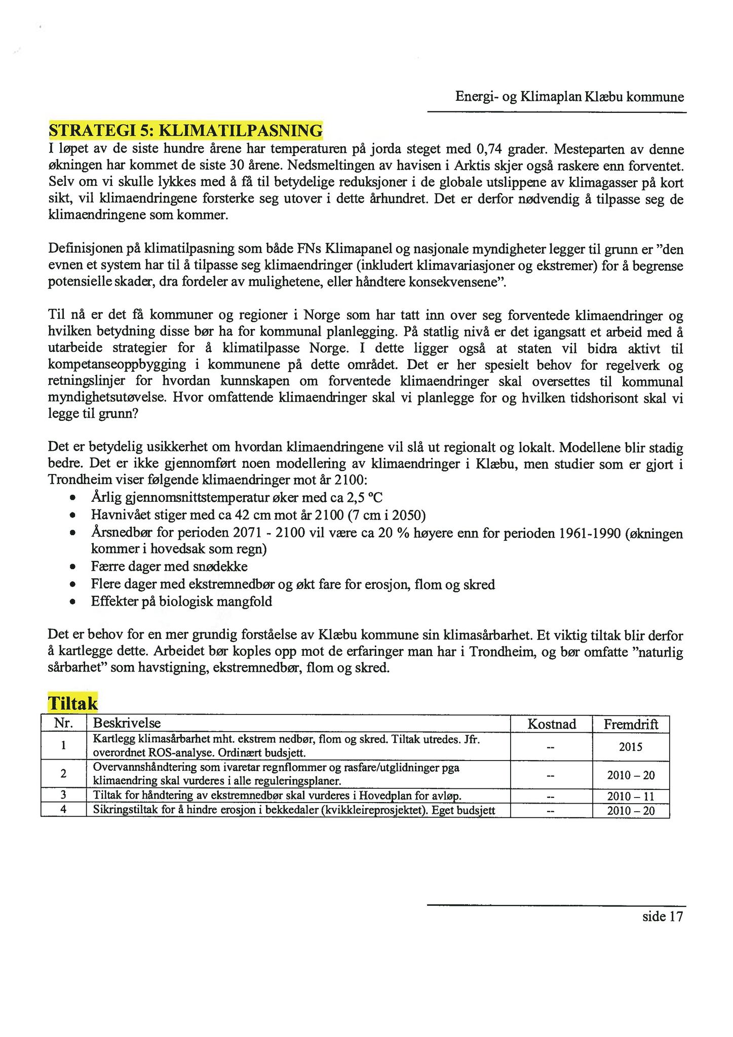 Klæbu Kommune, TRKO/KK/02-FS/L003: Formannsskapet - Møtedokumenter, 2010, p. 1037