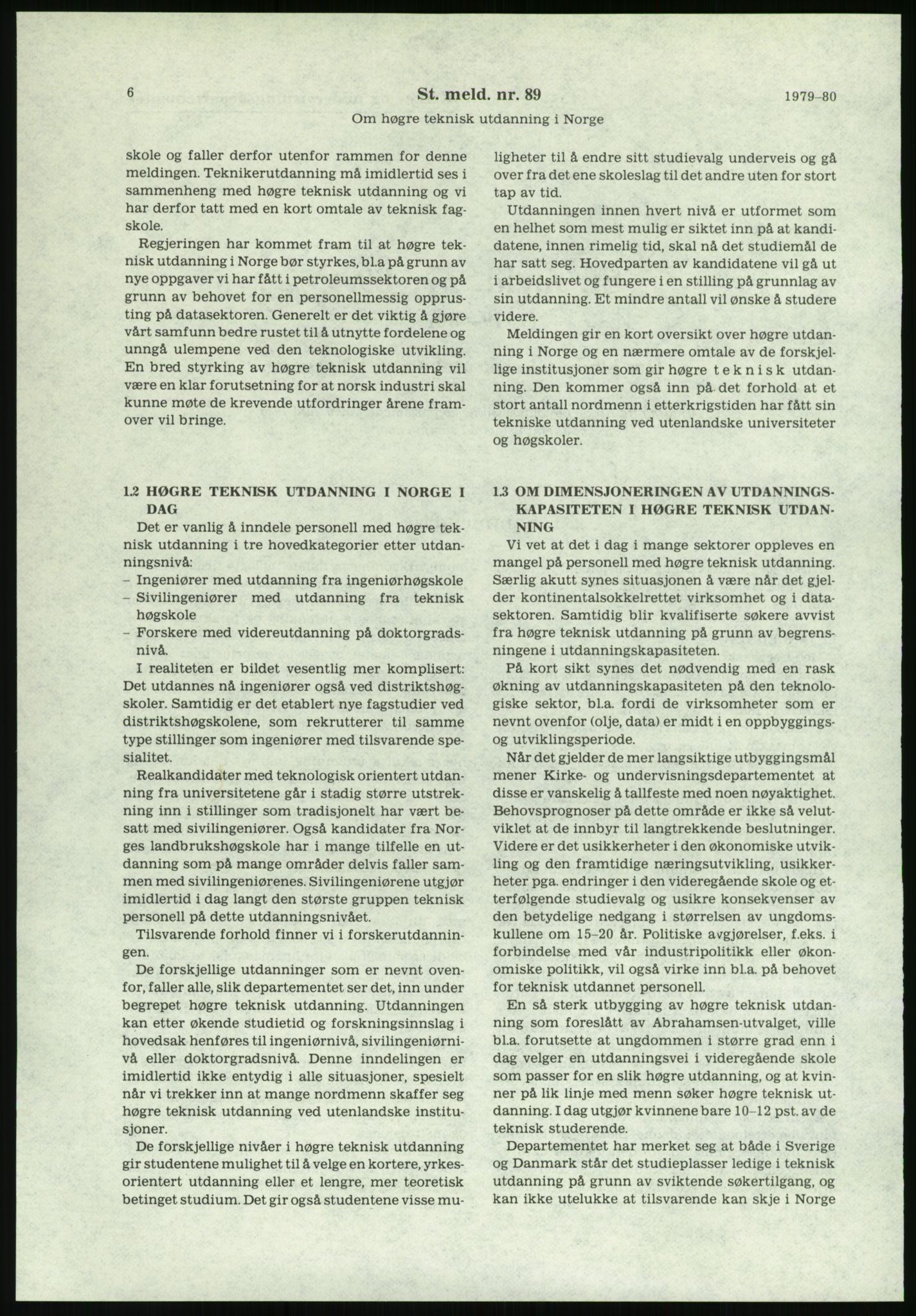 Justisdepartementet, Granskningskommisjonen ved Alexander Kielland-ulykken 27.3.1980, AV/RA-S-1165/D/L0020: X Opplæring/Kompetanse (Doku.liste + X1-X18 av 18)/Y Forskningsprosjekter (Doku.liste + Y1-Y7 av 9), 1980-1981, p. 45