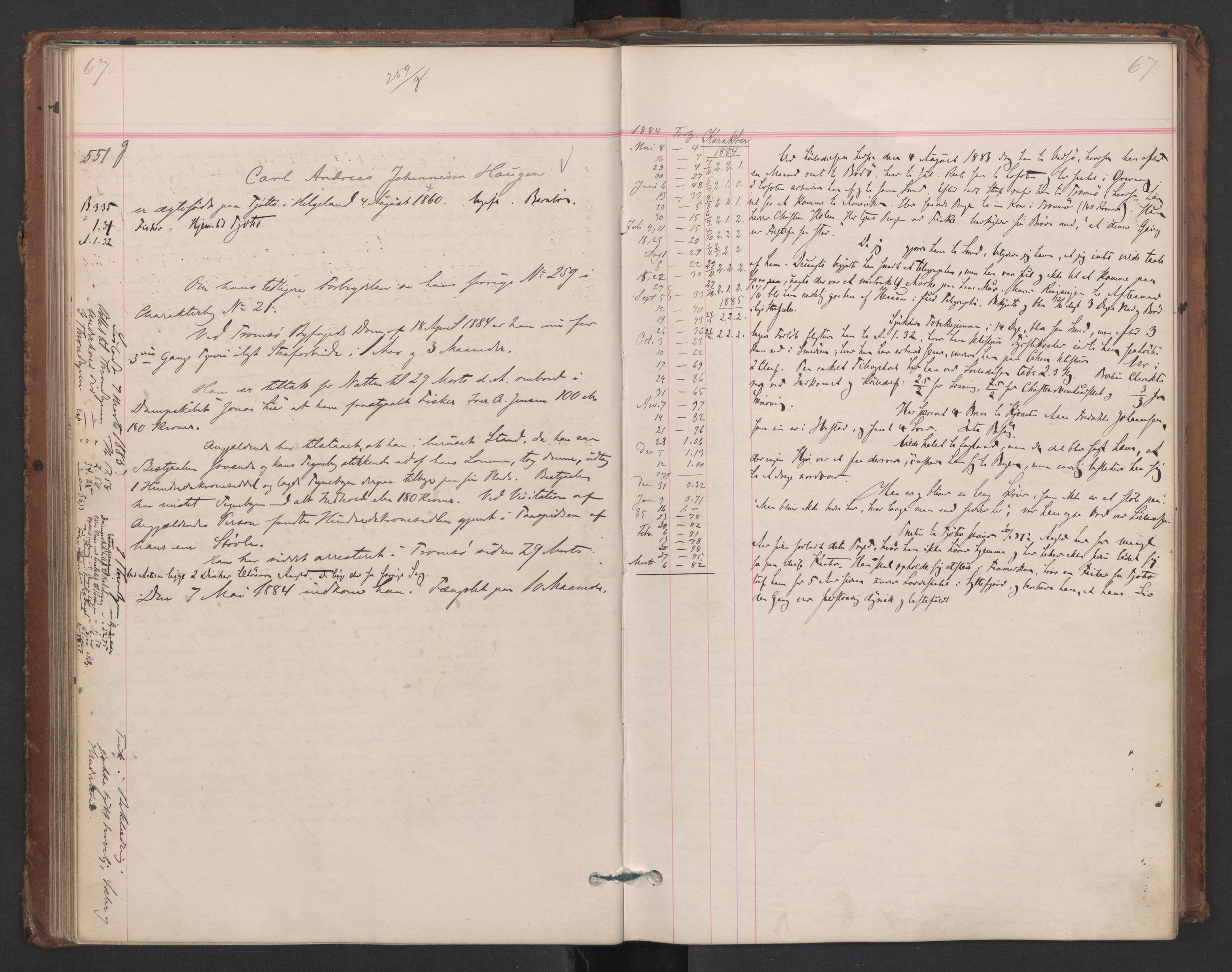 Botsfengslet, AV/RA-S-1539/D/Db/Dbb/L0022: 485g - 773g, 1884-1885, p. 67