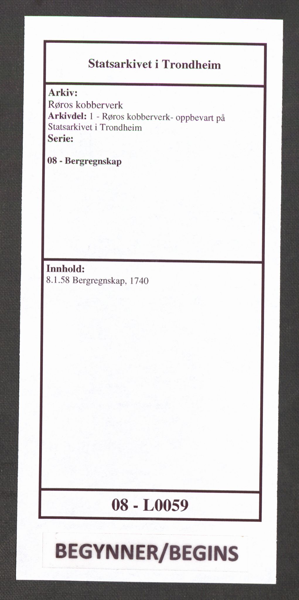 Røros kobberverk, SAT/PA-0211/1/08/L0059: 8.1.58 Bergregnskap, 1740
