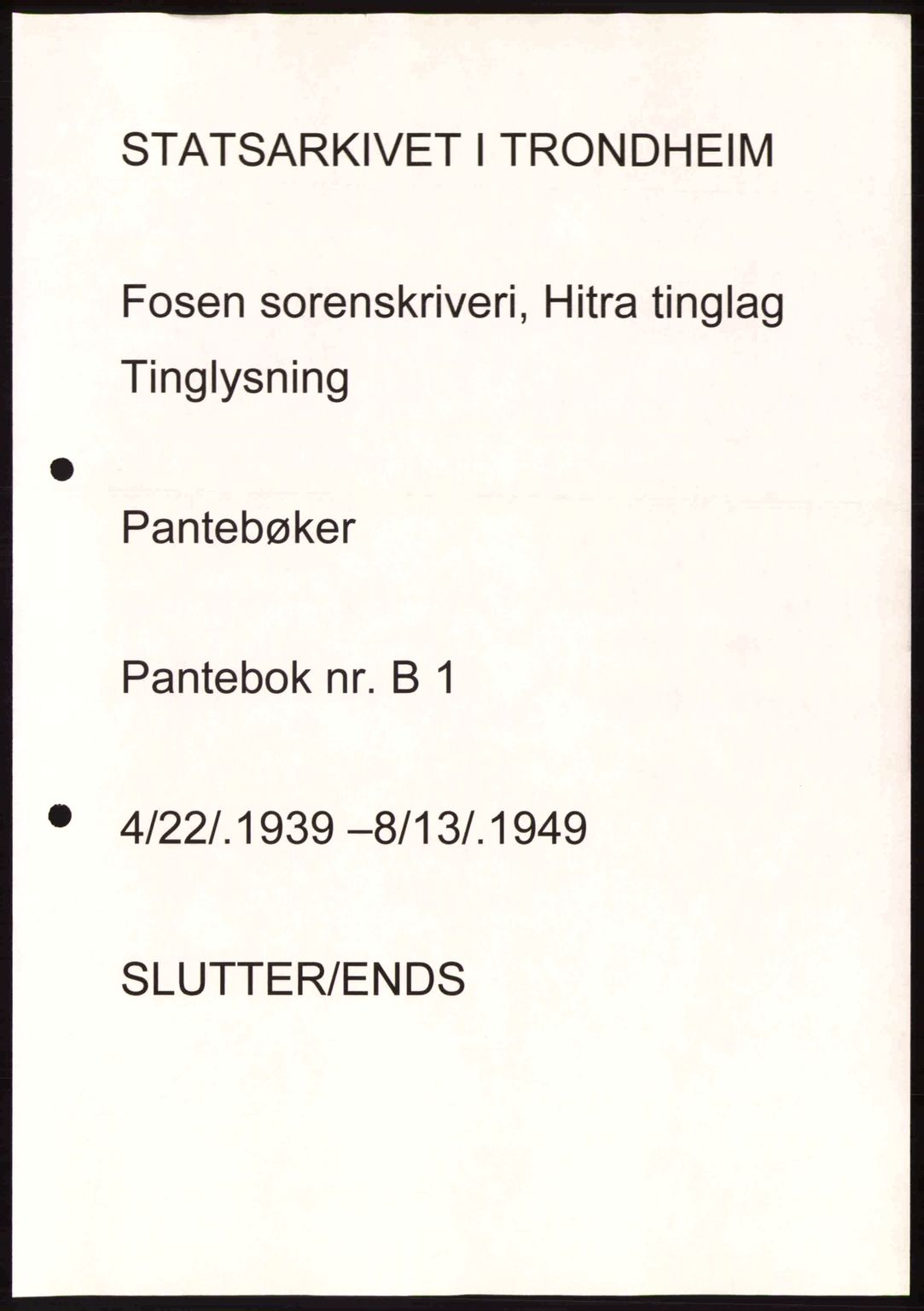 Hitra sorenskriveri, AV/SAT-A-0018/2/2C/2Ca: Mortgage book no. B1, 1939-1949