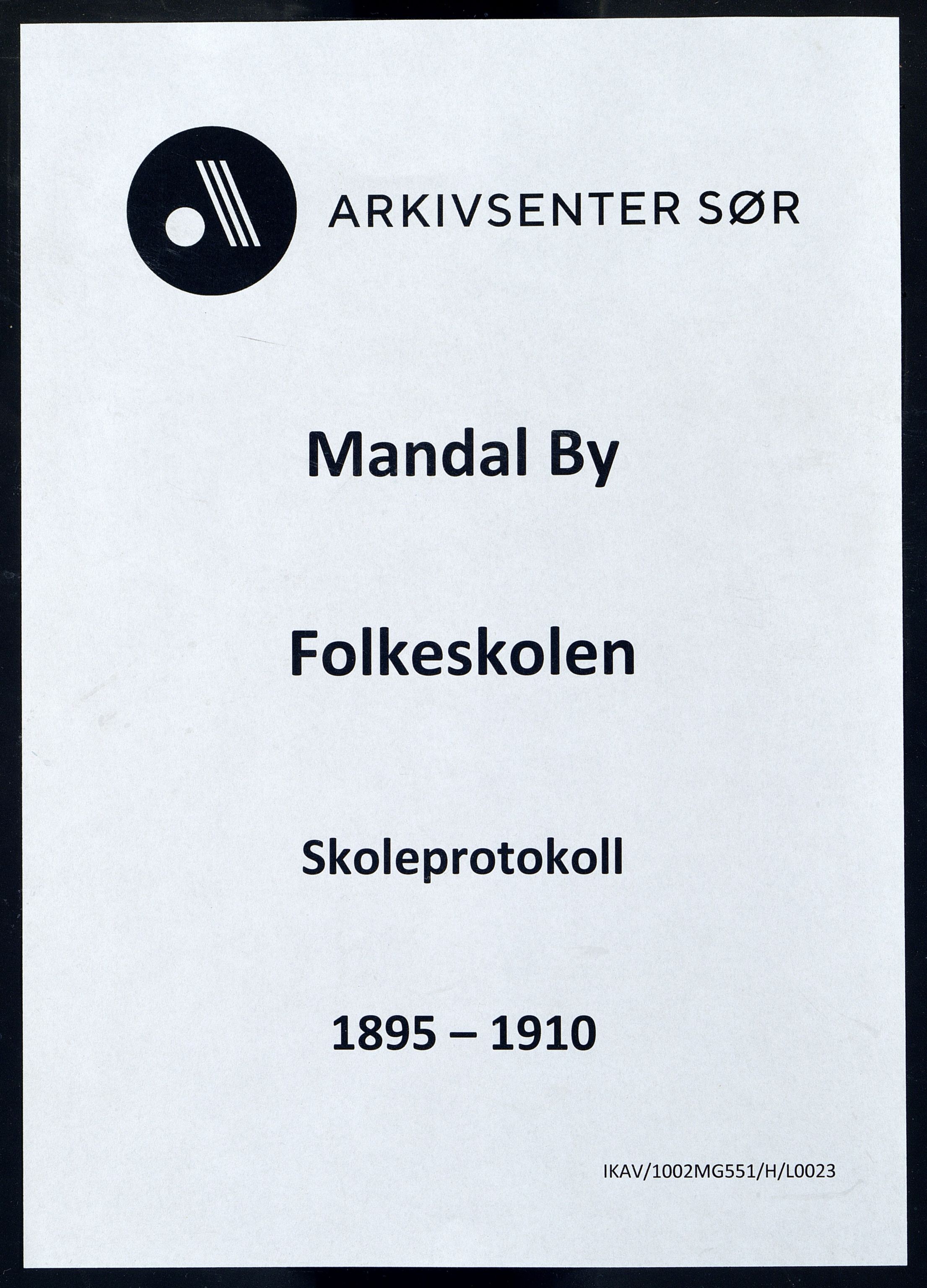 Mandal By - Mandal Allmueskole/Folkeskole/Skole, IKAV/1002MG551/H/L0023: Skoleprotokoll, 1895-1910
