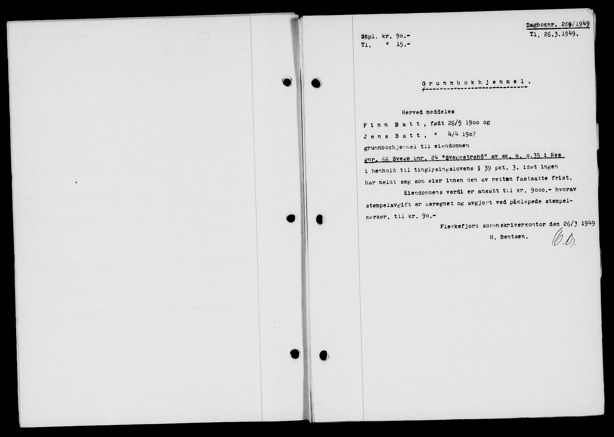 Flekkefjord sorenskriveri, SAK/1221-0001/G/Gb/Gba/L0065: Mortgage book no. A-13, 1949-1949, Diary no: : 289/1949