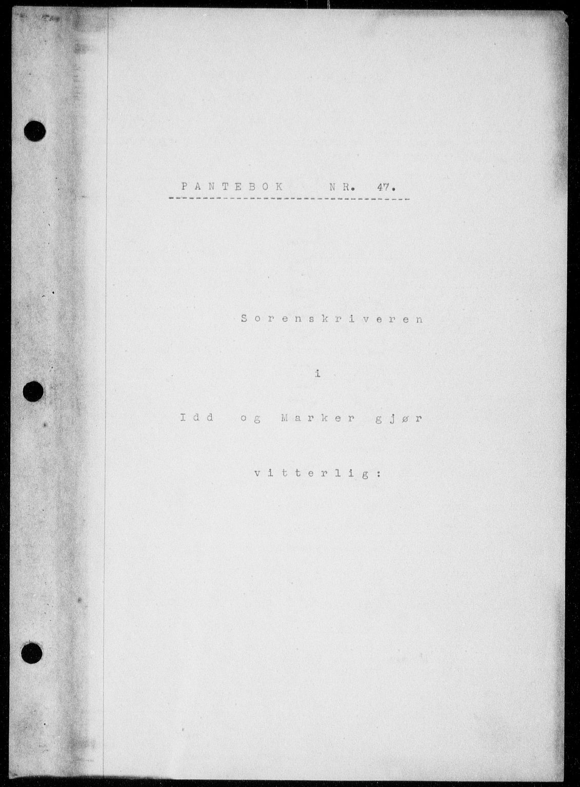 Idd og Marker sorenskriveri, SAO/A-10283/G/Gb/Gba/L0047: Mortgage book no. 47, 1932-1932