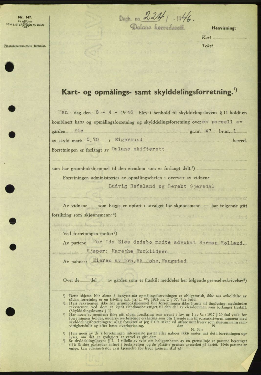 Dalane sorenskriveri, AV/SAST-A-100309/02/G/Gb/L0049: Mortgage book no. A9, 1946-1947, Diary no: : 224/1946