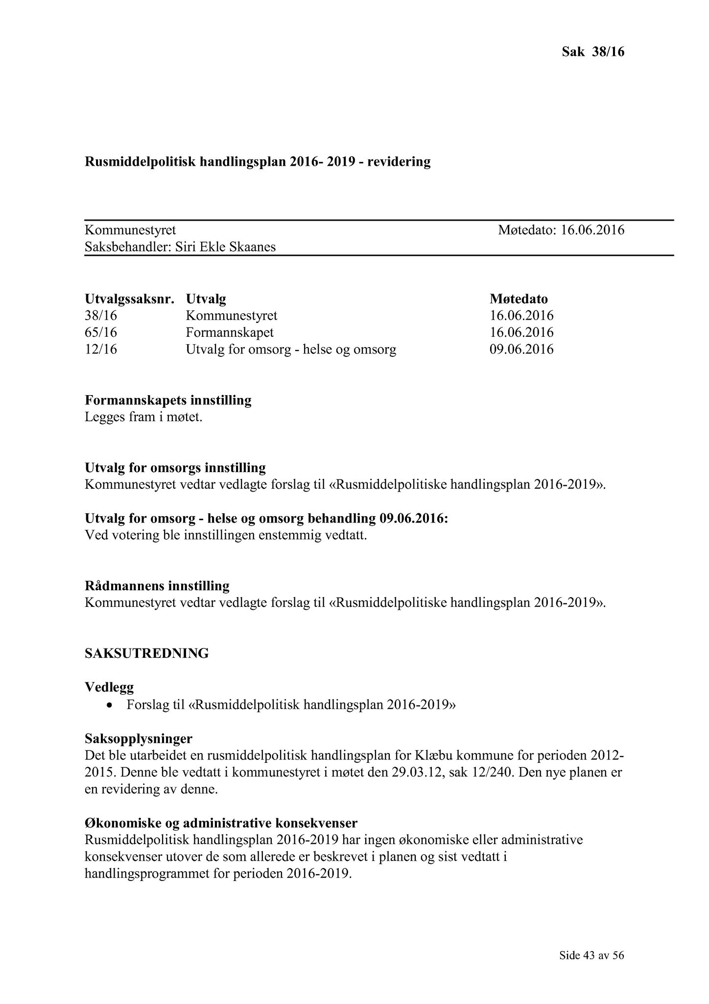 Klæbu Kommune, TRKO/KK/01-KS/L009: Kommunestyret - Møtedokumenter, 2016, p. 850