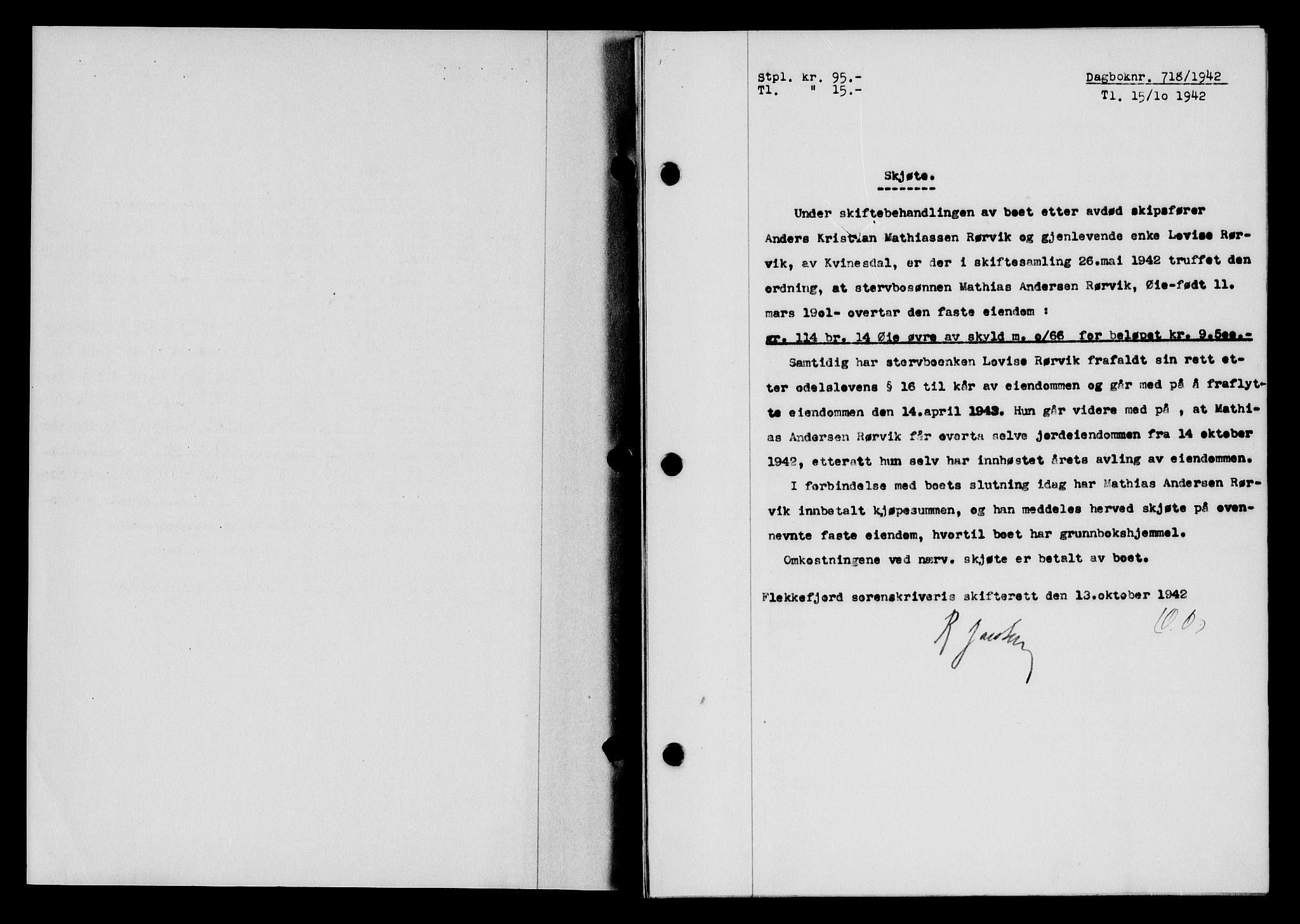 Flekkefjord sorenskriveri, SAK/1221-0001/G/Gb/Gba/L0058: Mortgage book no. A-6, 1942-1944, Diary no: : 718/1942