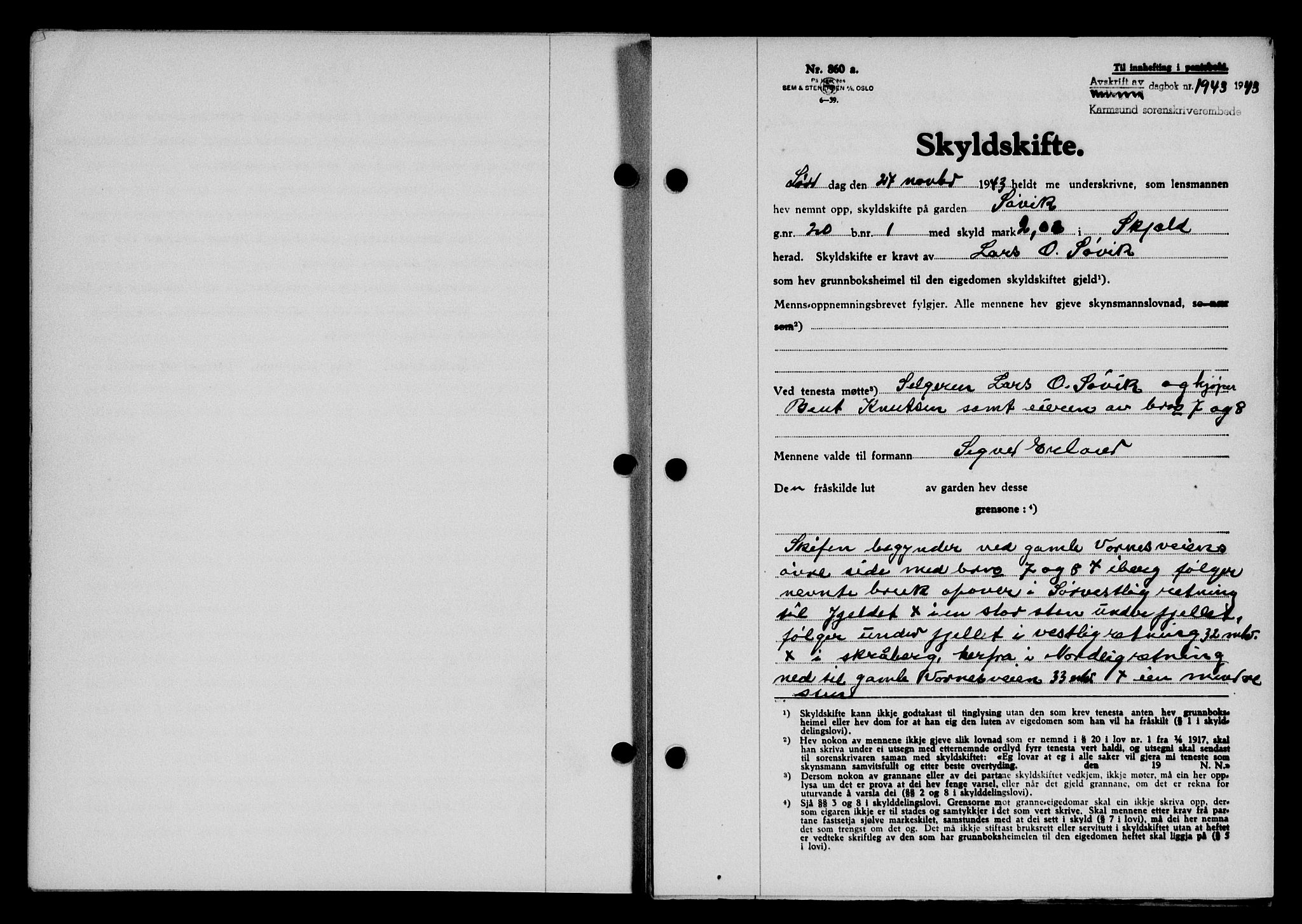 Karmsund sorenskriveri, SAST/A-100311/01/II/IIB/L0081: Mortgage book no. 62A, 1943-1944, Diary no: : 1943/1943