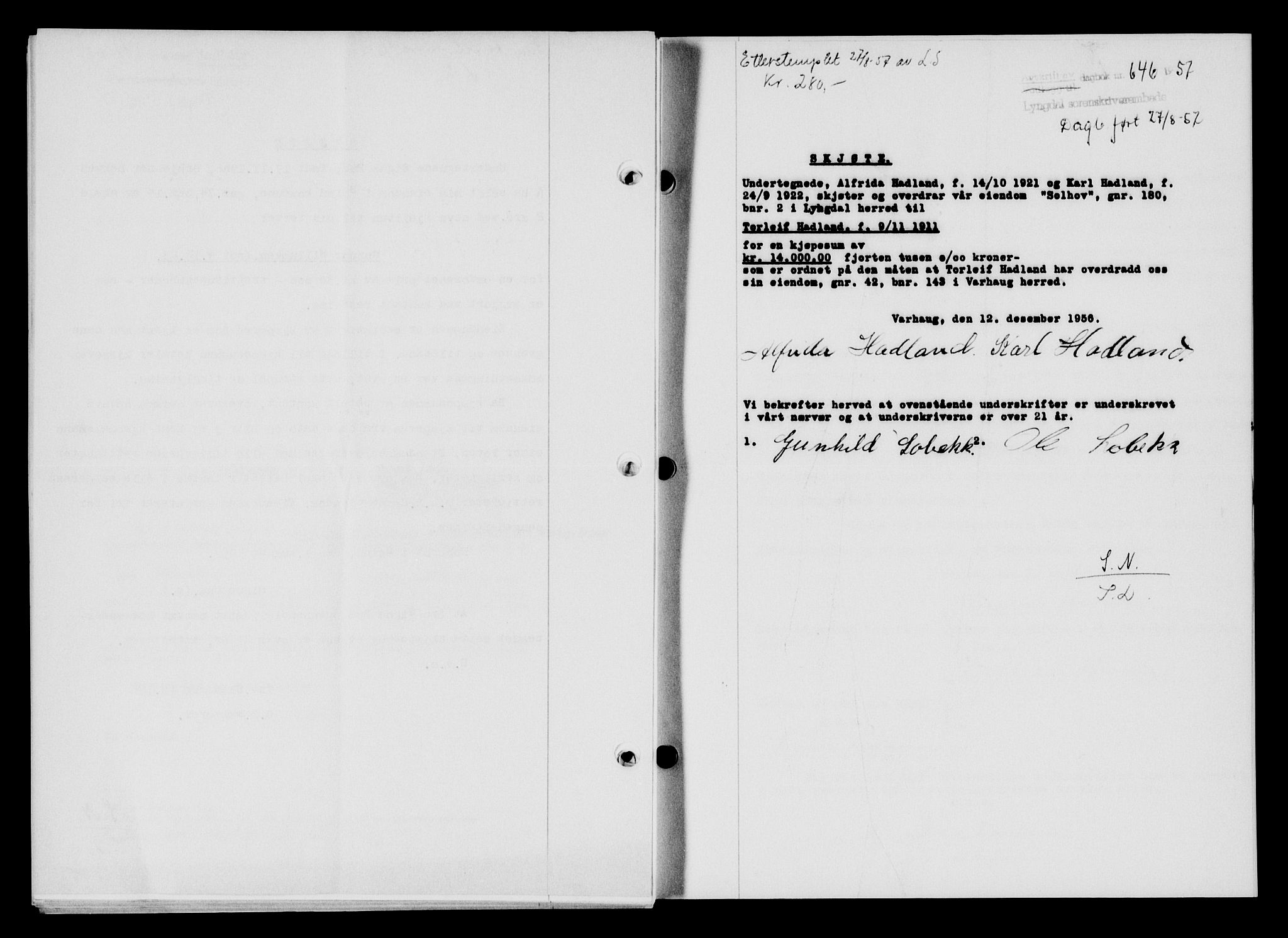 Lyngdal sorenskriveri, AV/SAK-1221-0004/G/Gb/L0676: Mortgage book no. A XXII, 1957-1957, Diary no: : 646/1957