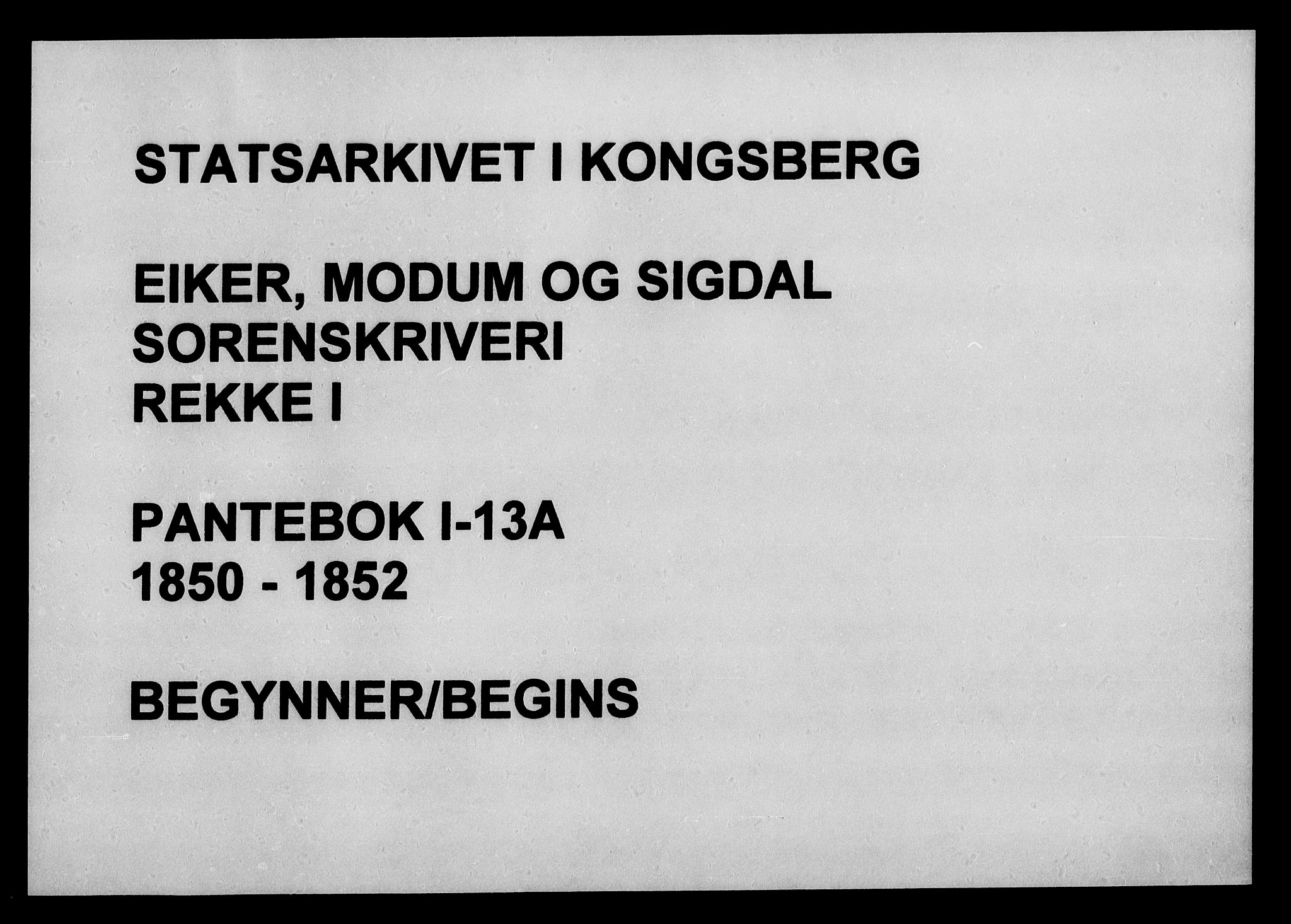 Eiker, Modum og Sigdal sorenskriveri, SAKO/A-123/G/Ga/Gaa/L0013a: Mortgage book no. I 13a, 1850-1852