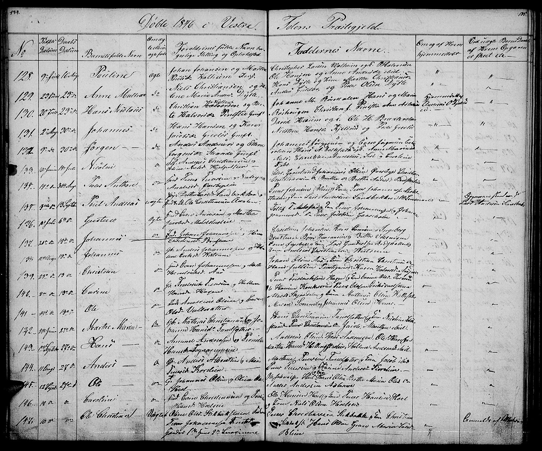 Vestre Toten prestekontor, AV/SAH-PREST-108/H/Ha/Hab/L0002: Parish register (copy) no. 2, 1836-1848, p. 134-135