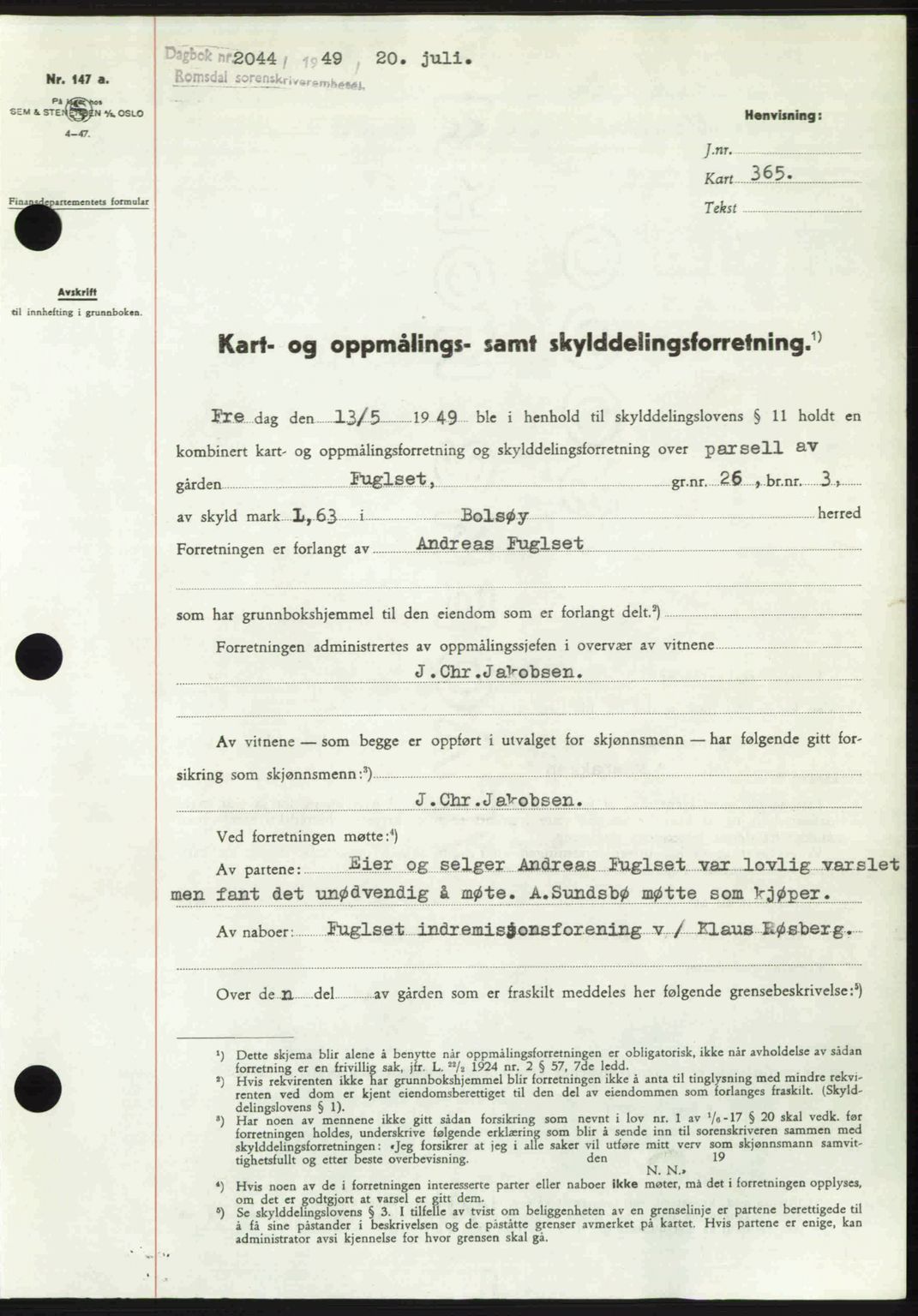 Romsdal sorenskriveri, AV/SAT-A-4149/1/2/2C: Mortgage book no. A30, 1949-1949, Diary no: : 2044/1949