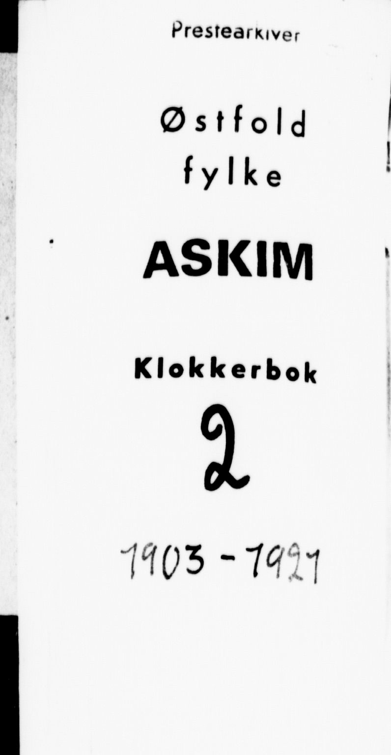 Askim prestekontor Kirkebøker, SAO/A-10900/G/Ga/L0002: Parish register (copy) no. 2, 1903-1921