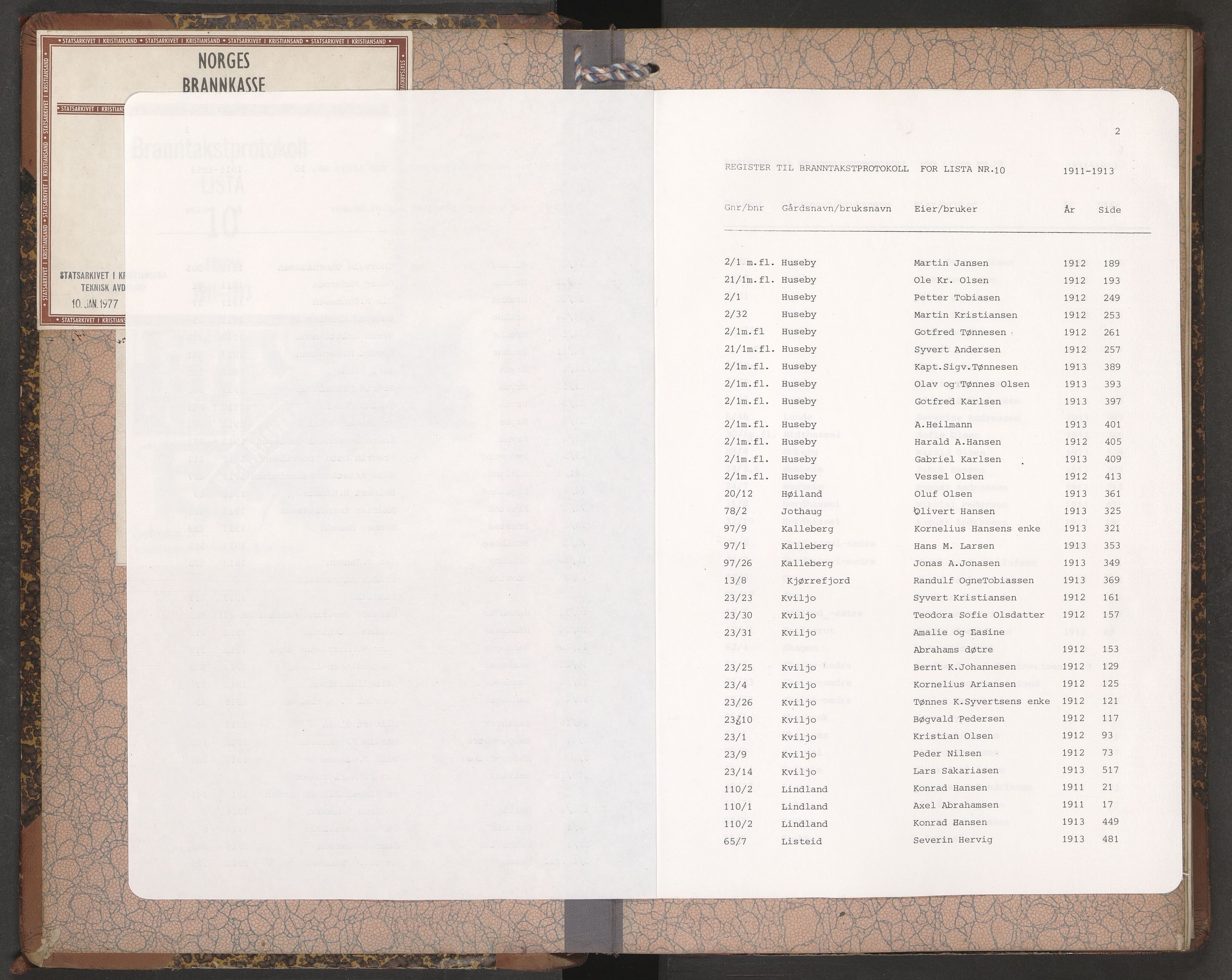 Norges Brannkasse Lista, AV/SAK-2241-0035/F/Fa/L0010: Branntakstprotokoll nr. 10 med gårdsnavnregister, 1911-1913