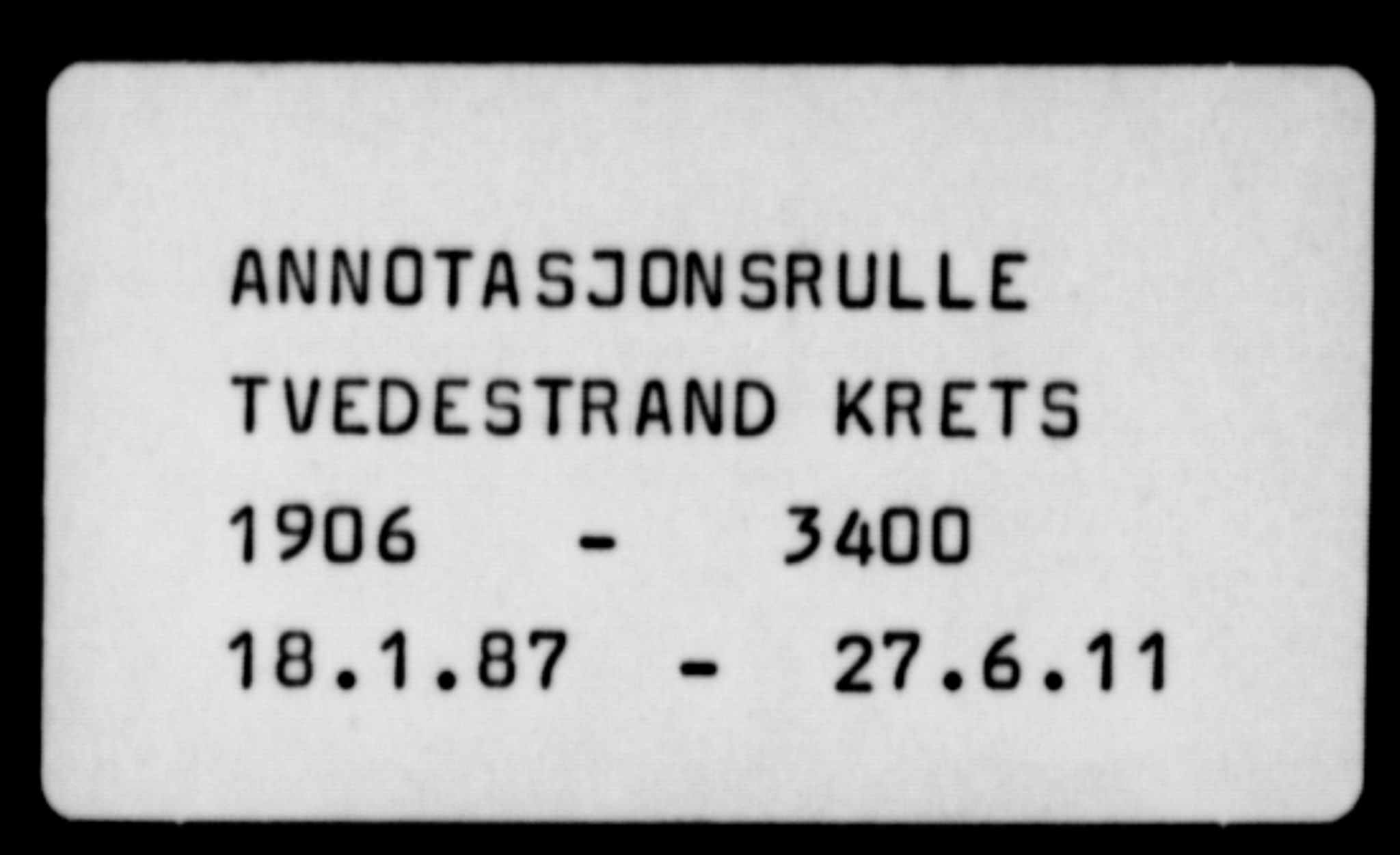 Tvedestrand mønstringskrets, AV/SAK-2031-0011/F/Fa/L0004: Annotasjonsrulle nr 1906-3400 med register, U-26, 1887-1911, p. 1
