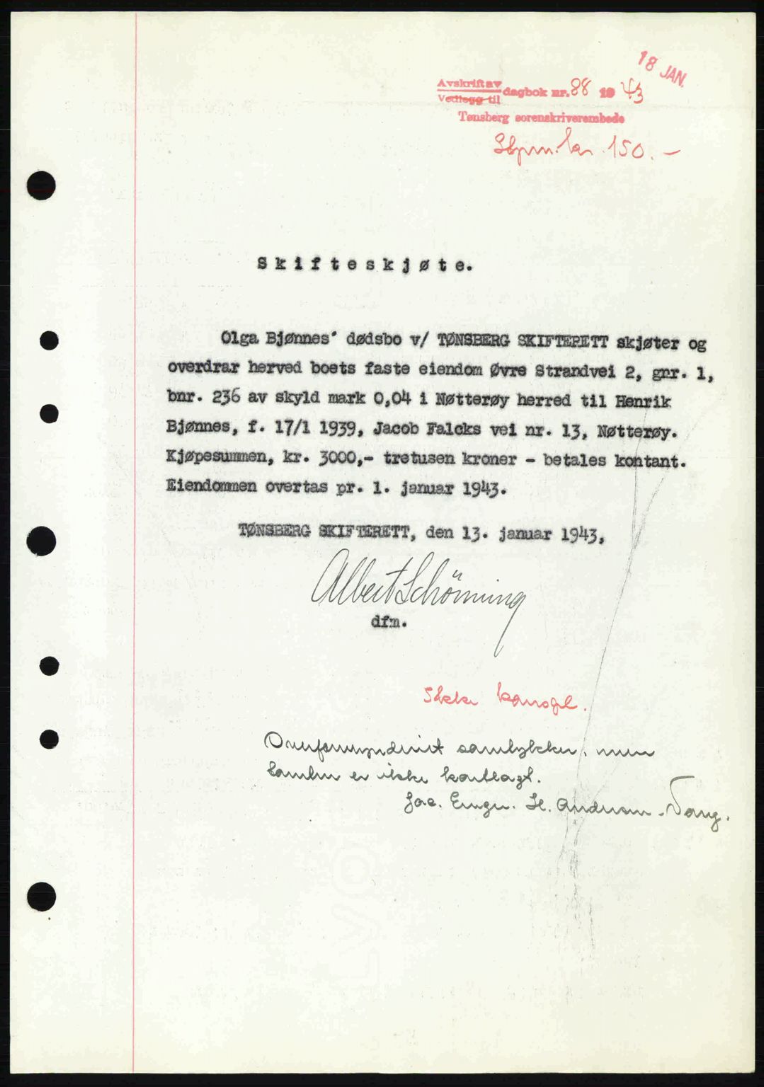Tønsberg sorenskriveri, AV/SAKO-A-130/G/Ga/Gaa/L0012: Mortgage book no. A12, 1942-1943, Diary no: : 88/1943
