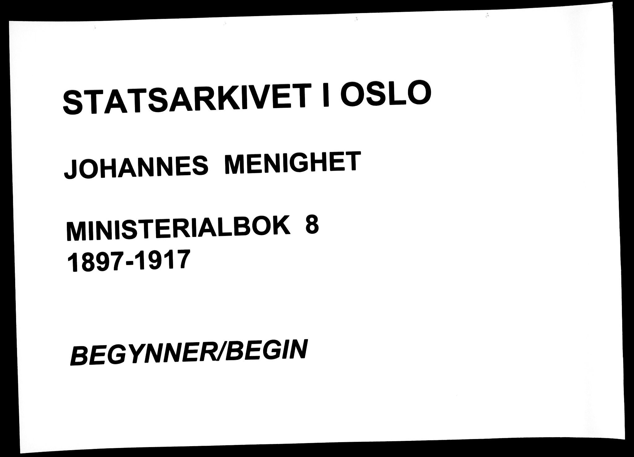 Johannes prestekontor Kirkebøker, AV/SAO-A-10852/F/Fa/L0008: Parish register (official) no. 8, 1897-1917