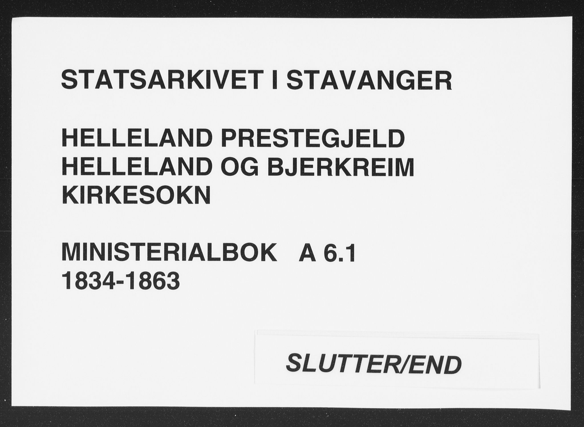 Helleland sokneprestkontor, AV/SAST-A-101810: Parish register (official) no. A 6.1, 1834-1863