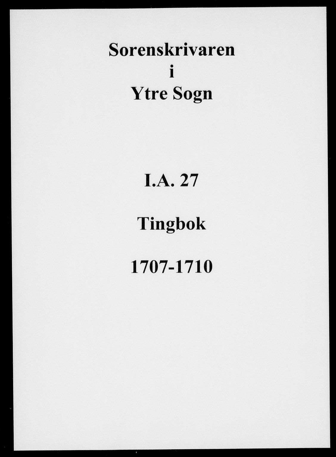Ytre Sogn tingrett, SAB/A-2601/1/F/Fa/L0027: Tingbok (justisprotokoll), 1707-1710