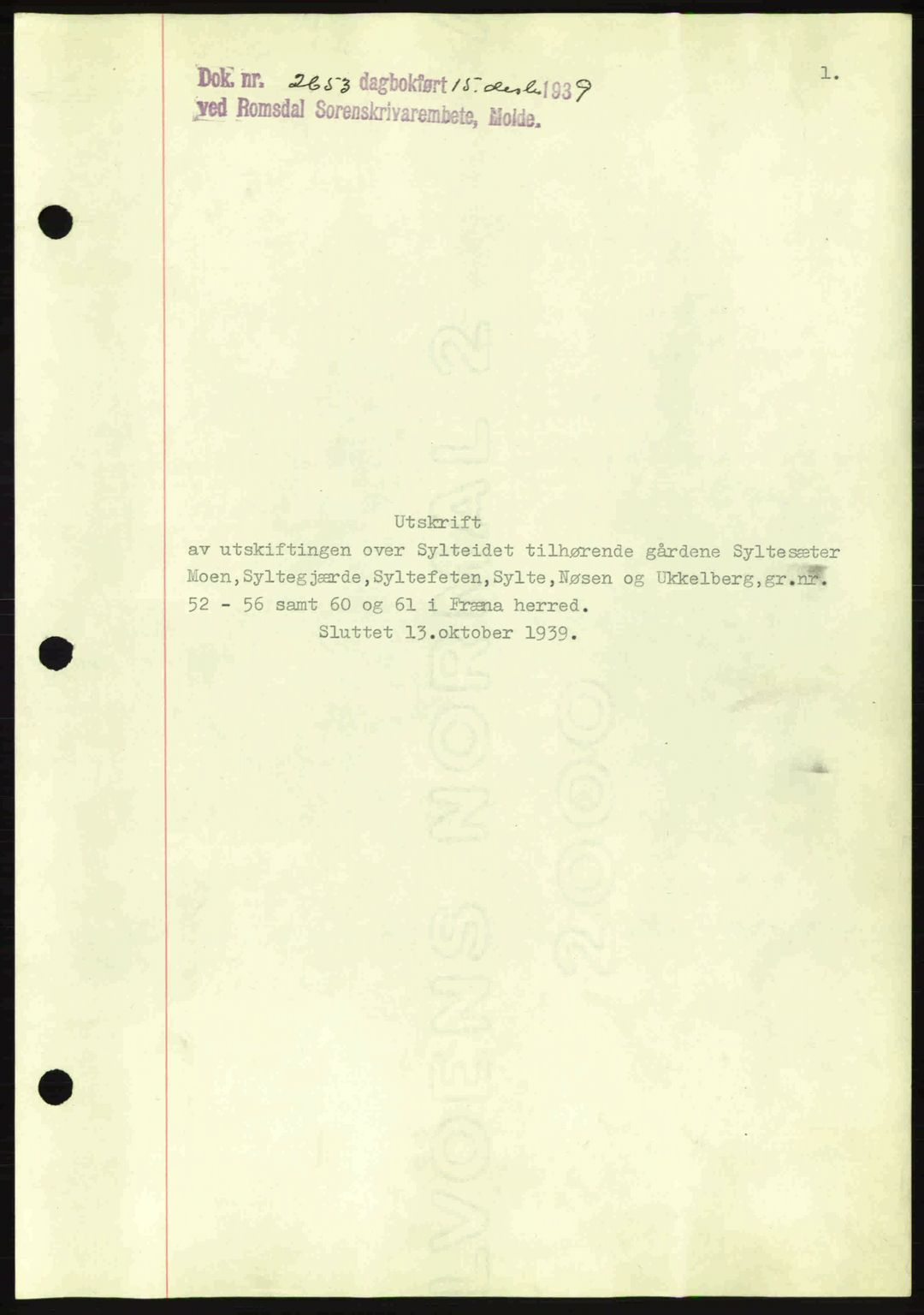 Romsdal sorenskriveri, AV/SAT-A-4149/1/2/2C: Mortgage book no. A8, 1939-1940, Diary no: : 2653/1939