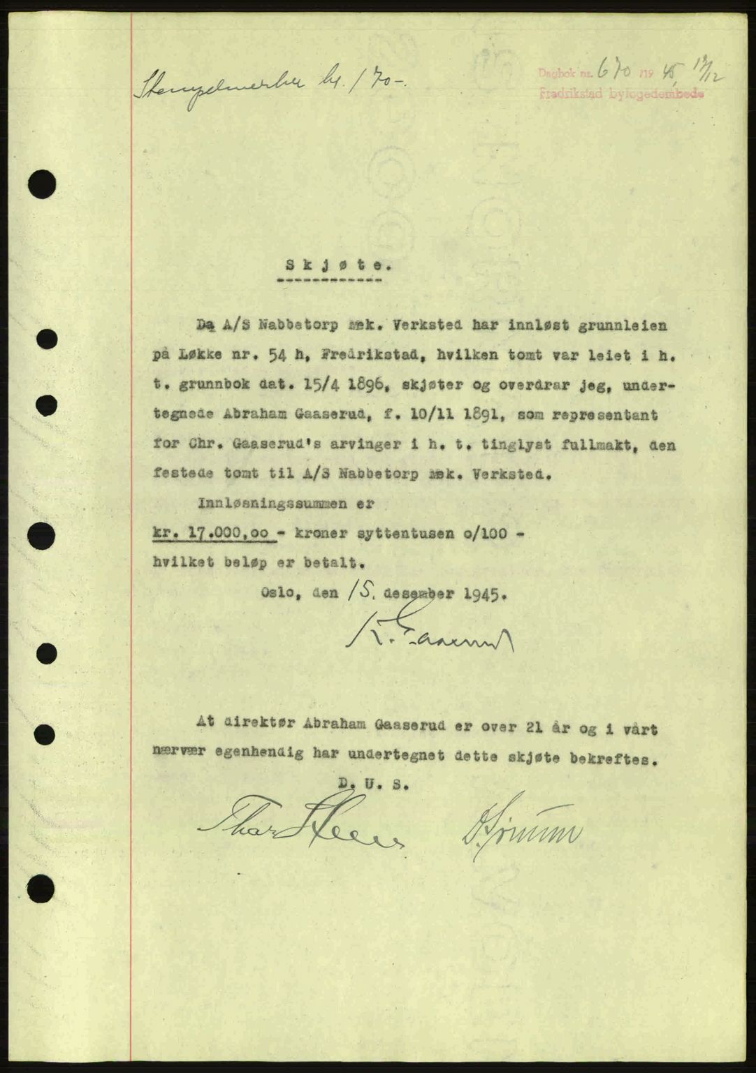 Fredrikstad byfogd, AV/SAO-A-10473a/G/Ga/Gac/L0002: Mortgage book no. A32a, 1940-1945, Diary no: : 670/1945