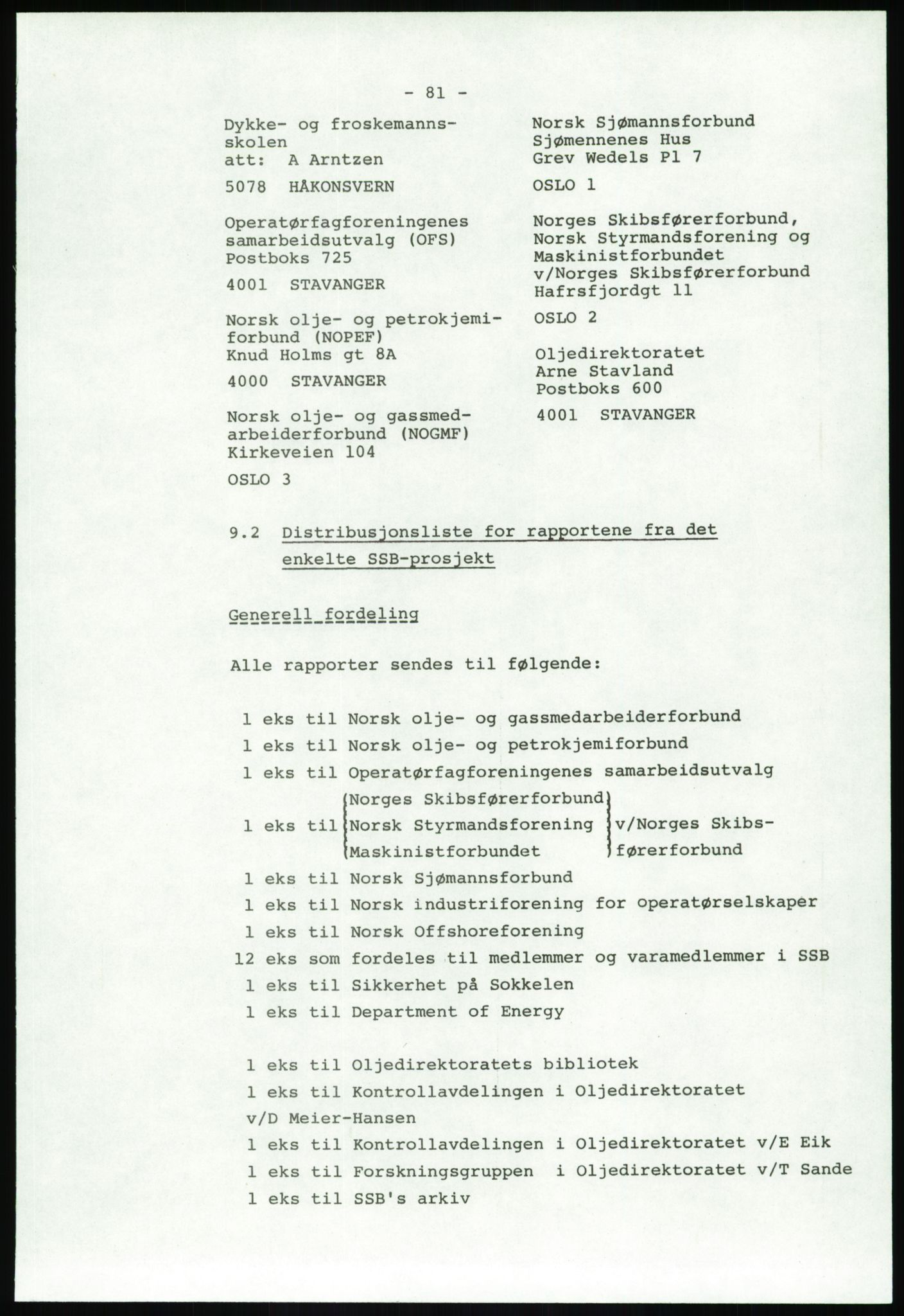 Justisdepartementet, Granskningskommisjonen ved Alexander Kielland-ulykken 27.3.1980, AV/RA-S-1165/D/L0020: X Opplæring/Kompetanse (Doku.liste + X1-X18 av 18)/Y Forskningsprosjekter (Doku.liste + Y1-Y7 av 9), 1980-1981, p. 221