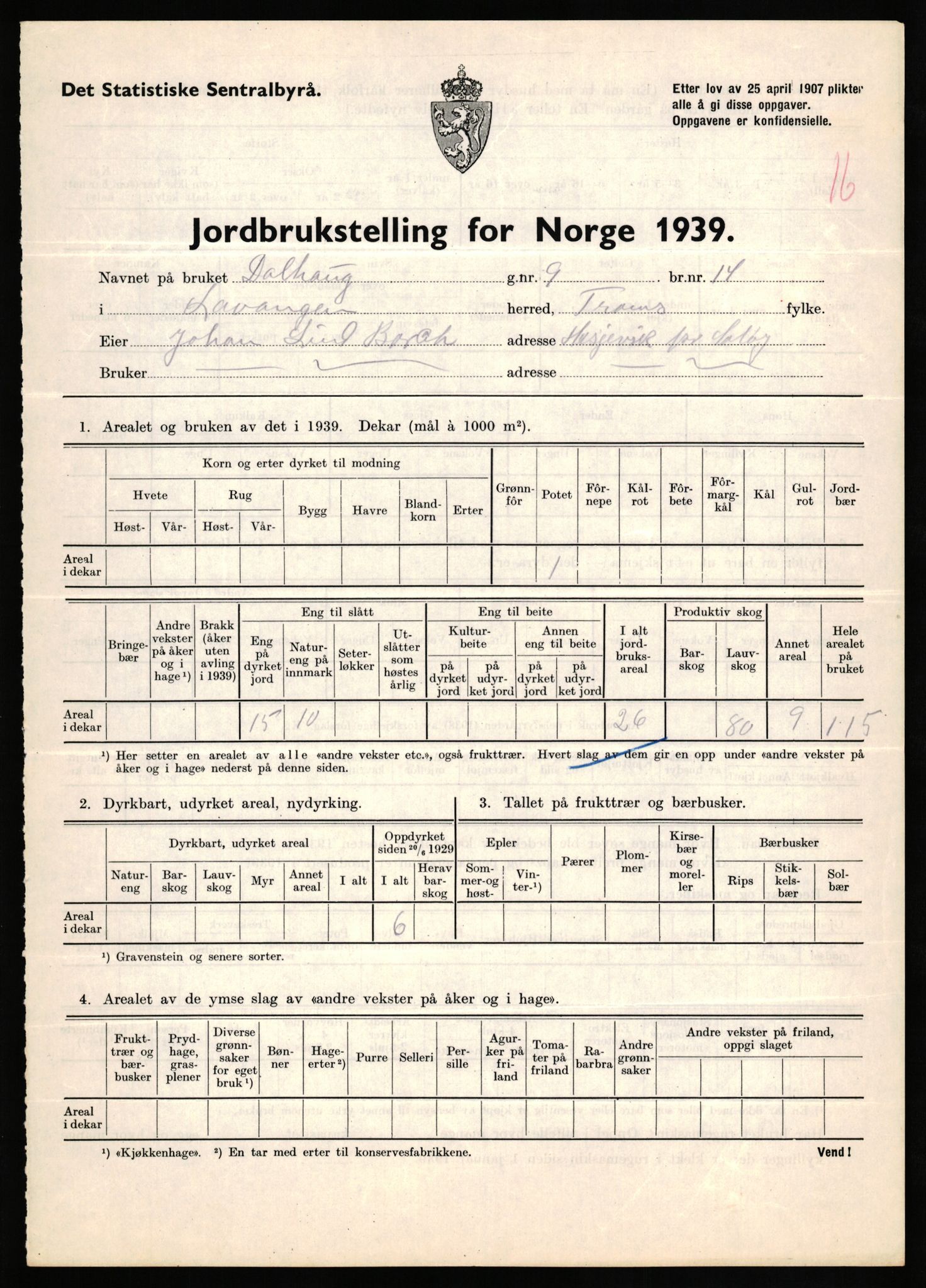 Statistisk sentralbyrå, Næringsøkonomiske emner, Jordbruk, skogbruk, jakt, fiske og fangst, AV/RA-S-2234/G/Gb/L0339: Troms: Andørja, Astafjord og Lavangen, 1939, p. 1020