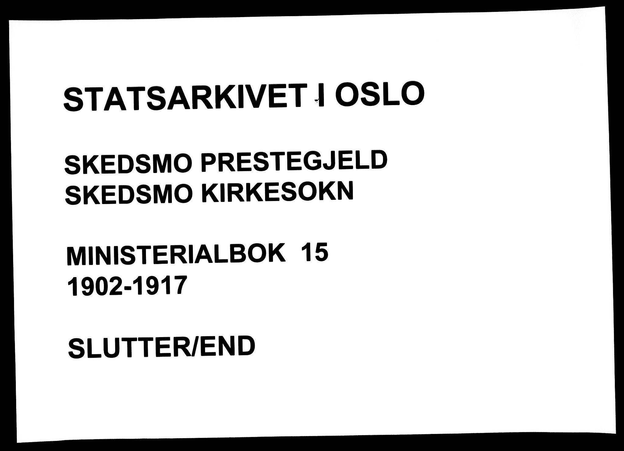 Skedsmo prestekontor Kirkebøker, AV/SAO-A-10033a/F/Fa/L0015: Parish register (official) no. I 15, 1902-1917