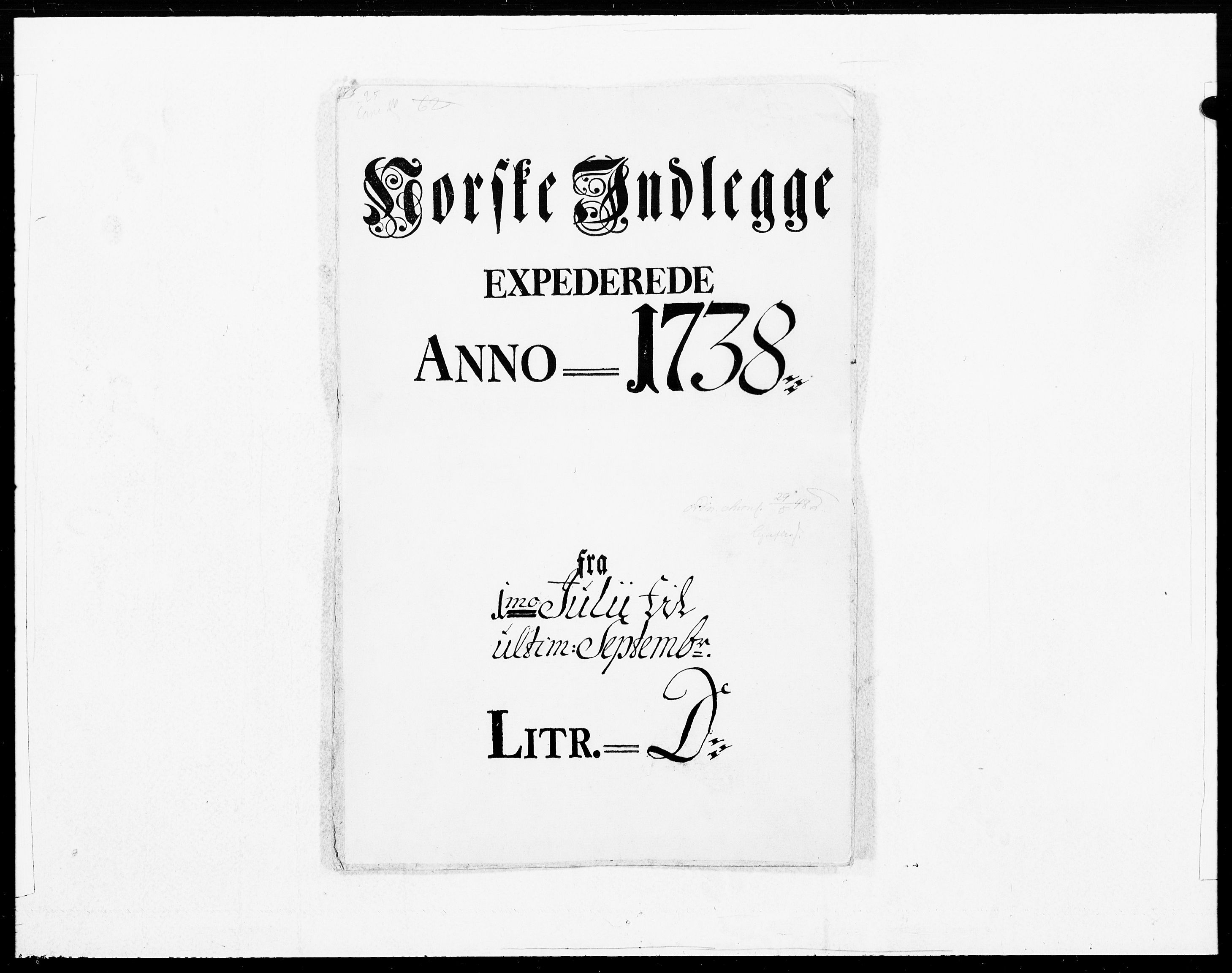 Danske Kanselli 1572-1799, AV/RA-EA-3023/F/Fc/Fcc/Fcca/L0128: Norske innlegg 1572-1799, 1738, p. 1