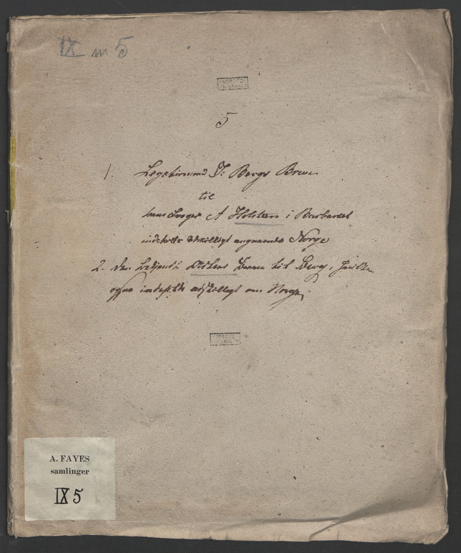 Faye, Andreas, RA/PA-0015/F/Fh/L0026/0005: -- / Breve fra Irgens-Berghs til hans svoger A. Holstein og fra J. G. Adler til Irgens-Bergh 1816-27, p. 3