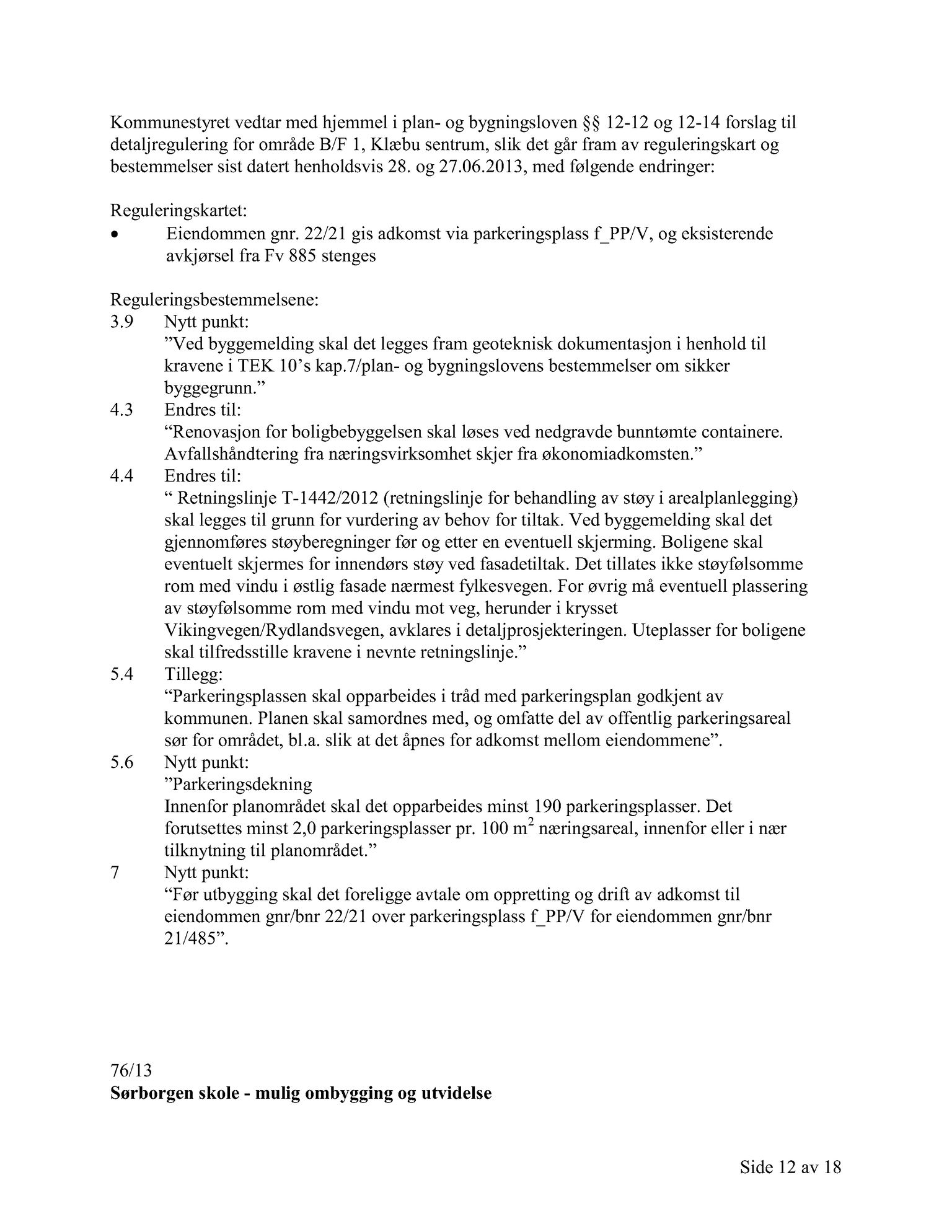 Klæbu Kommune, TRKO/KK/02-FS/L006: Formannsskapet - Møtedokumenter, 2013, p. 2025