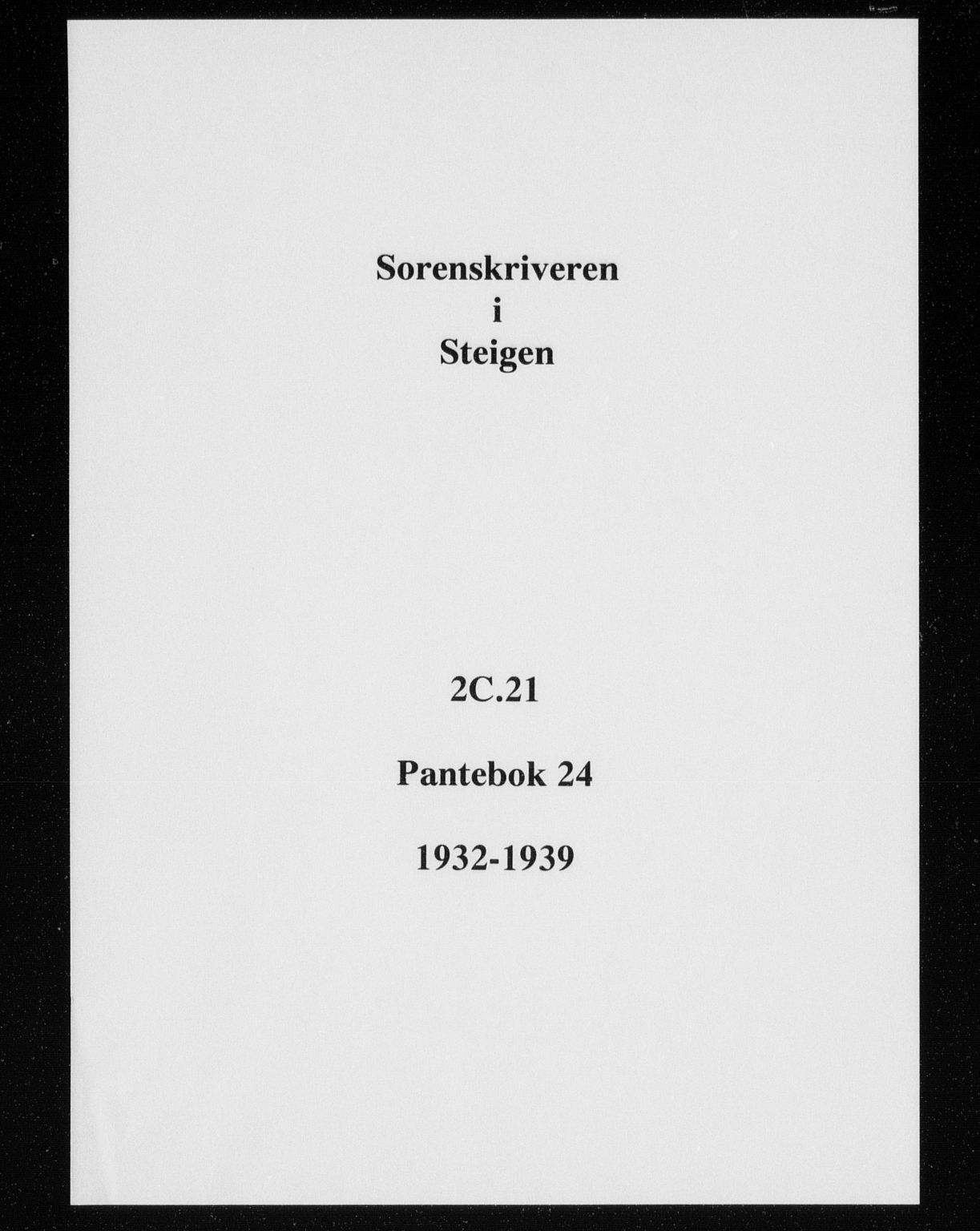 Steigen og Ofoten sorenskriveri, SAT/A-0030/1/2/2C/L0021: Mortgage book no. 24, 1932-1939