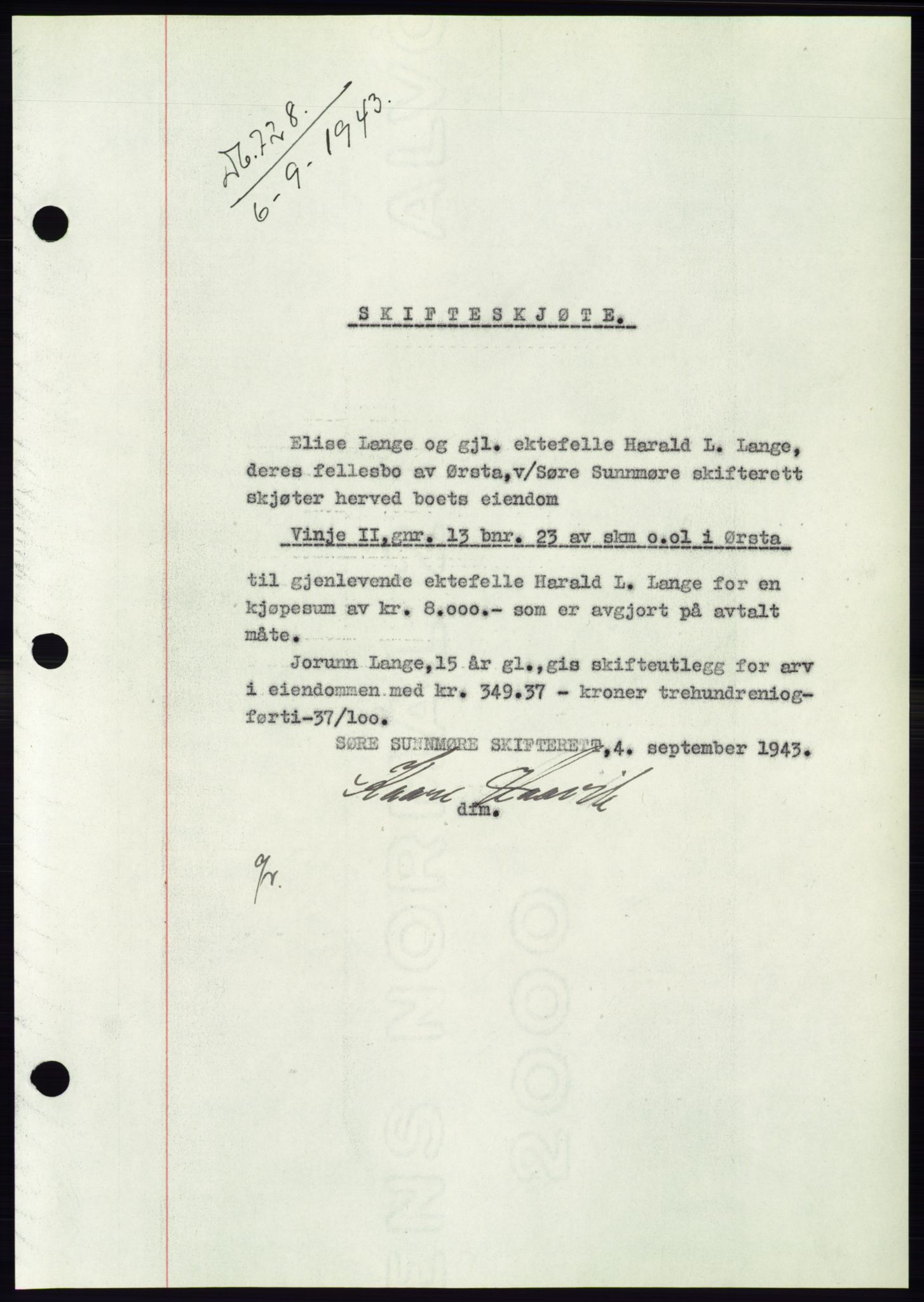 Søre Sunnmøre sorenskriveri, AV/SAT-A-4122/1/2/2C/L0075: Mortgage book no. 1A, 1943-1943, Diary no: : 728/1943