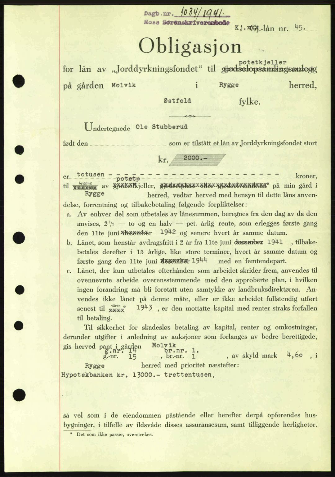Moss sorenskriveri, SAO/A-10168: Mortgage book no. B10, 1940-1941, Diary no: : 1034/1941