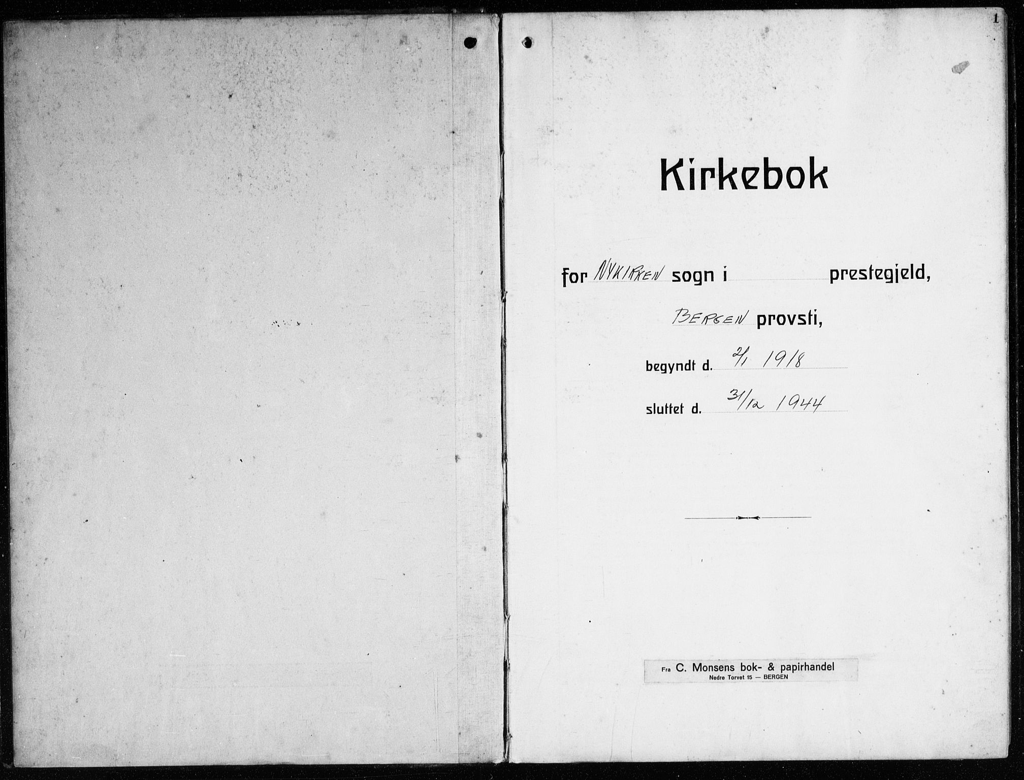 Nykirken Sokneprestembete, AV/SAB-A-77101/H/Haa/L0046: Parish register (official) no. E 6, 1918-1944, p. 1