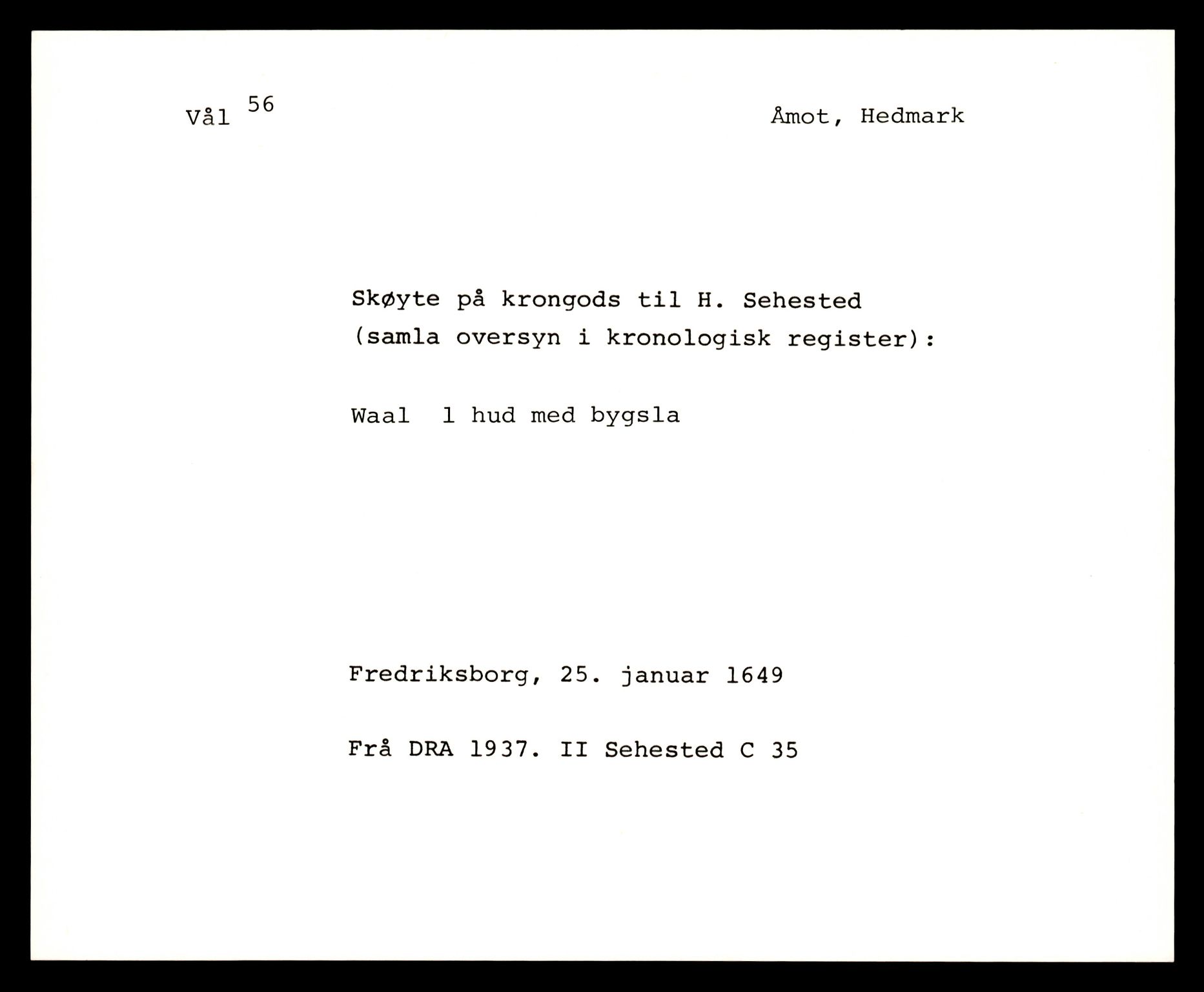 Riksarkivets diplomsamling, AV/RA-EA-5965/F35/F35e/L0008: Registreringssedler Hedmark 2, 1400-1700, p. 325