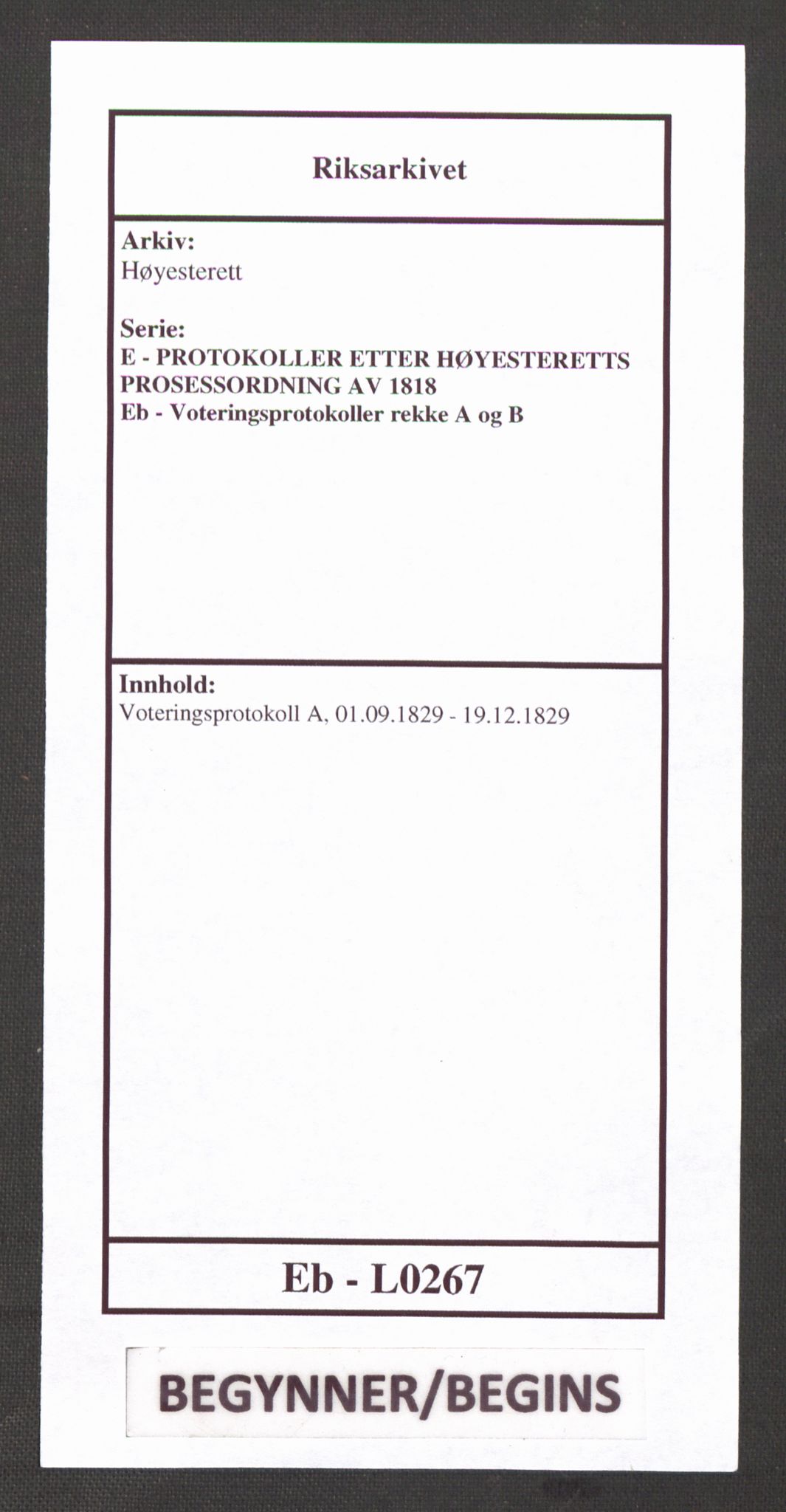 Høyesterett, AV/RA-S-1002/E/Eb/Ebb/L0017/0002: Voteringsprotokoller / Voteringsprotokoll, 1829