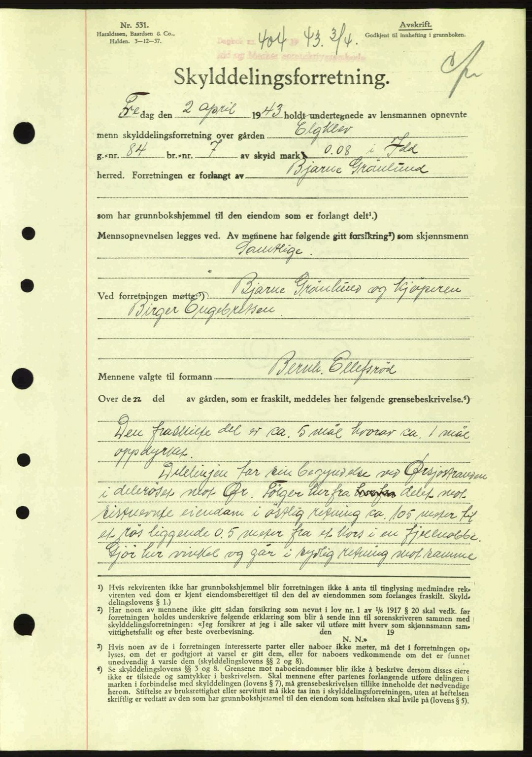 Idd og Marker sorenskriveri, AV/SAO-A-10283/G/Gb/Gbb/L0006: Mortgage book no. A6, 1943-1944, Diary no: : 404/1943