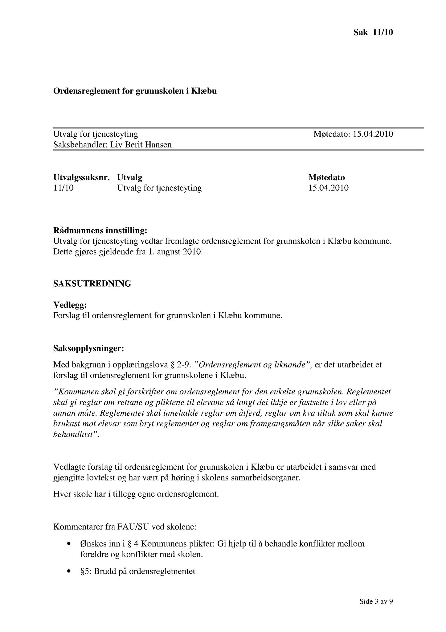 Klæbu Kommune, TRKO/KK/14-UTY/L003: Utvalg for tjenesteyting - Møtedokumenter, 2010, p. 33