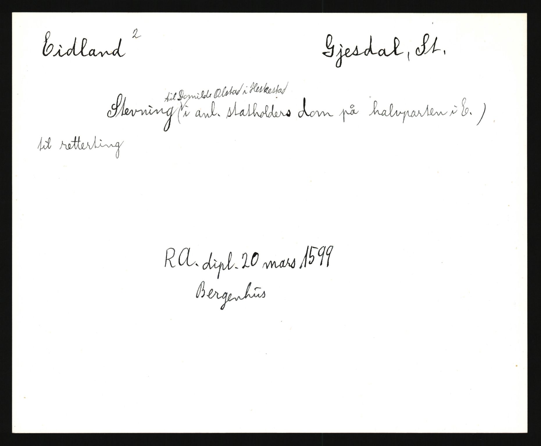 Riksarkivets diplomsamling, AV/RA-EA-5965/F35/F35e/L0027: Registreringssedler Rogaland, 1400-1700, p. 157