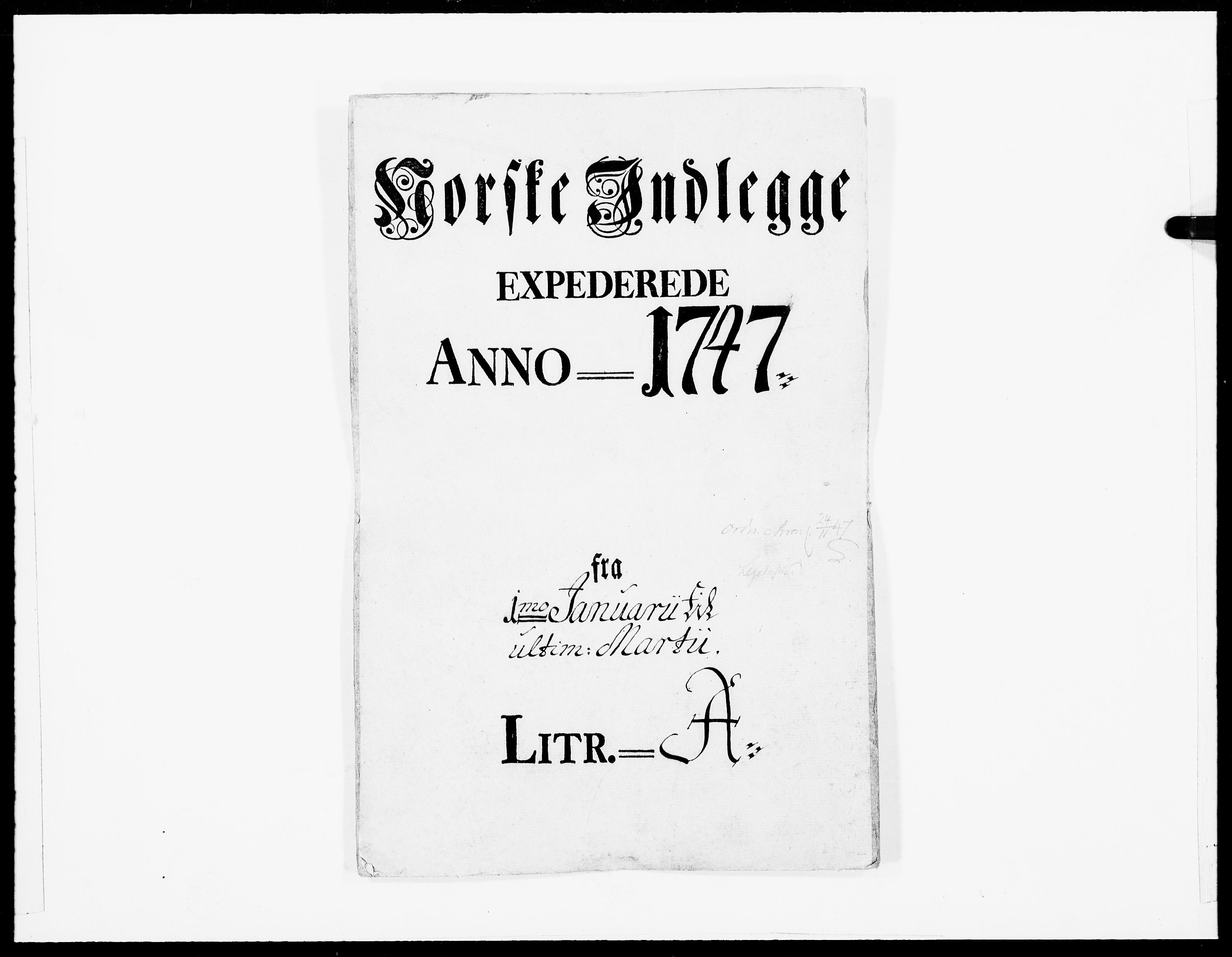 Danske Kanselli 1572-1799, AV/RA-EA-3023/F/Fc/Fcc/Fcca/L0146: Norske innlegg 1572-1799, 1747, p. 1