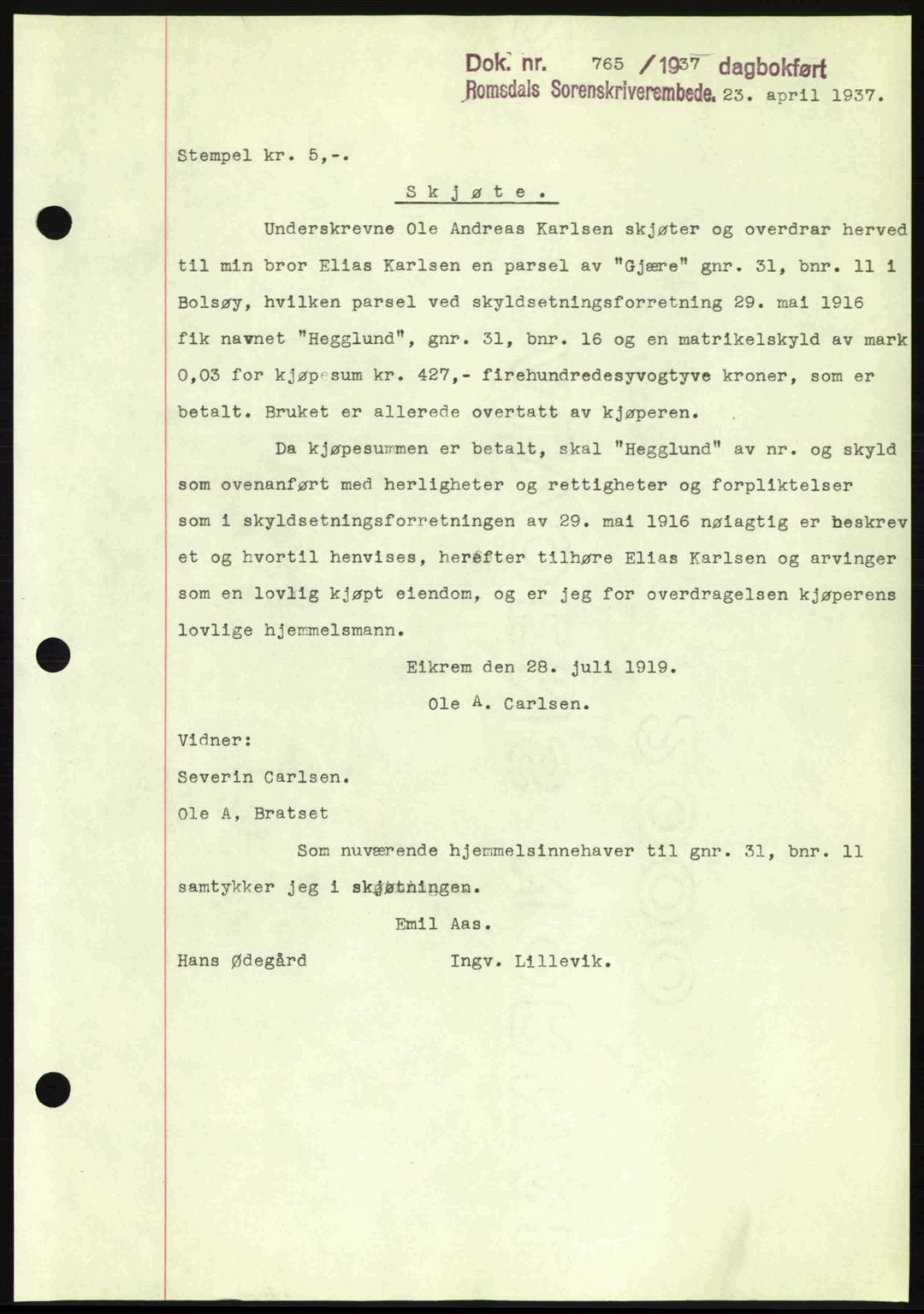 Romsdal sorenskriveri, SAT/A-4149/1/2/2C: Mortgage book no. A3, 1937-1937, Diary no: : 765/1937