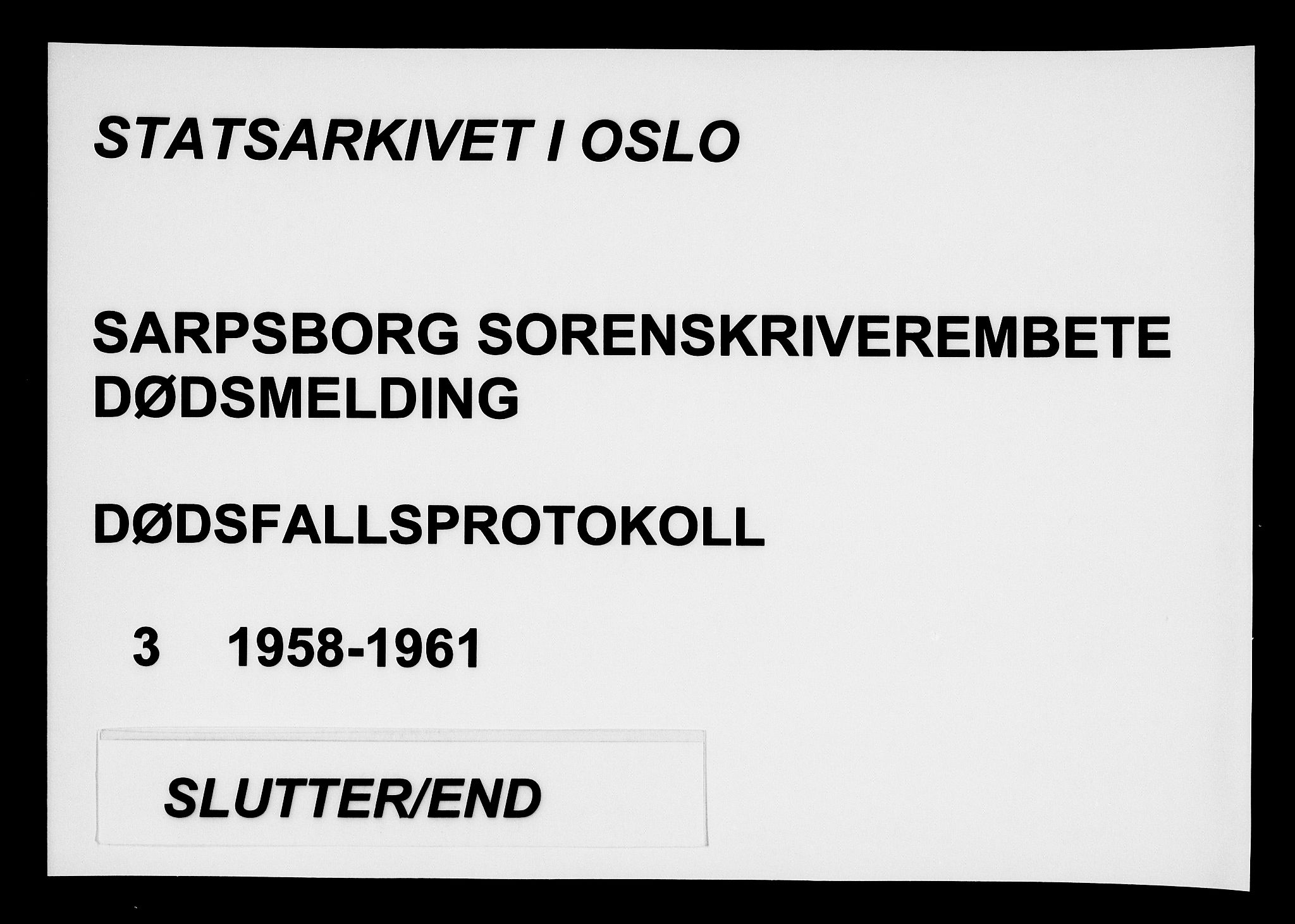 Sarpsborg sorenskriveri, AV/SAO-A-10471/H/Ha/Haa/L0003: Dødsfallsprotokoll, 1958-1961