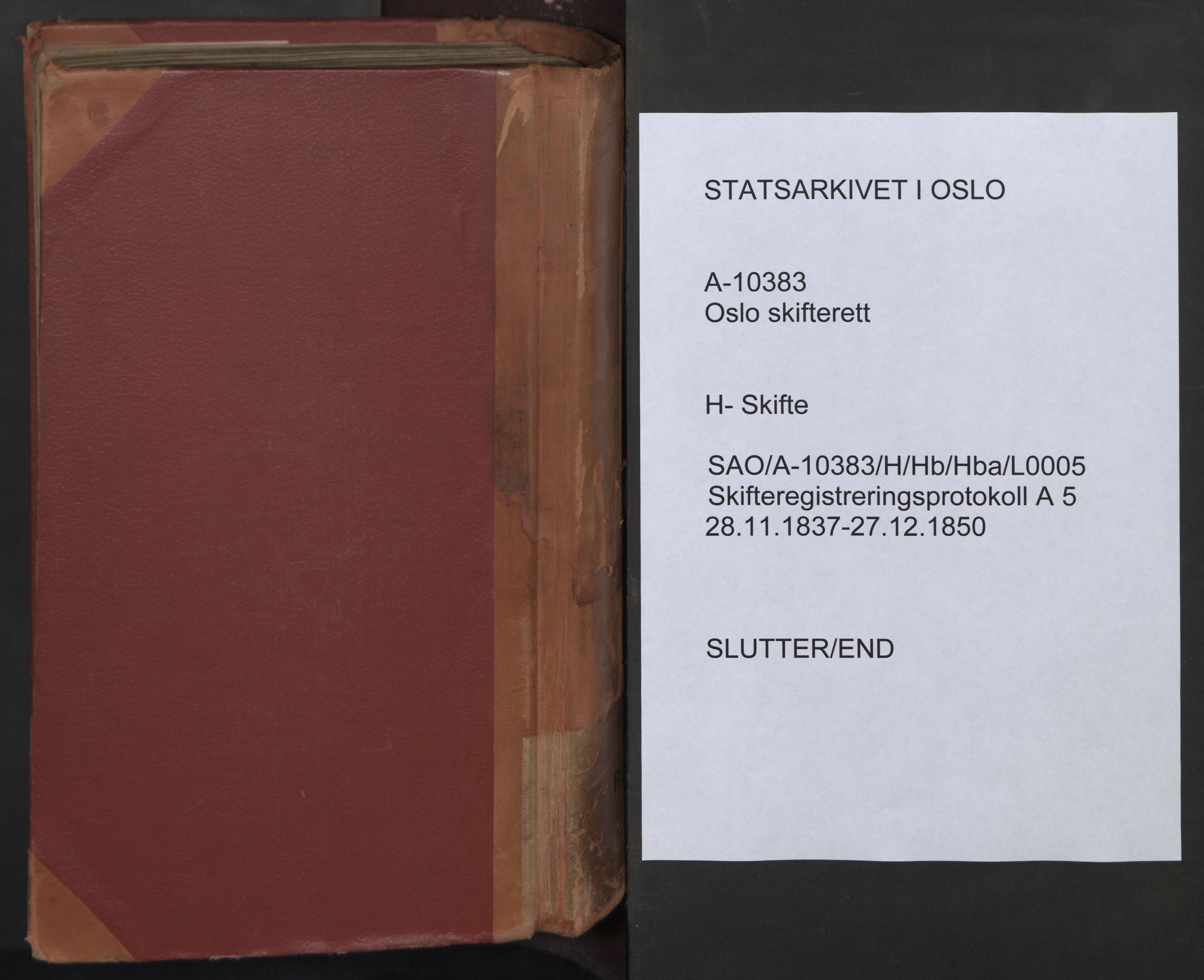 Oslo skifterett, SAO/A-10383/H/Hb/Hba/L0005: Skifteregistreringsprotokoll, 1837-1850