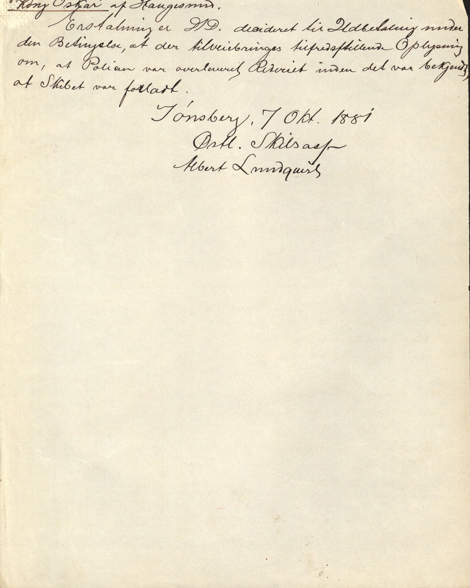 Pa 63 - Østlandske skibsassuranceforening, VEMU/A-1079/G/Ga/L0014/0003: Havaridokumenter / Helene, Joanchas, Kong Oskar af Sandefjord, Kong Oscar af Haugesund, 1881, p. 30
